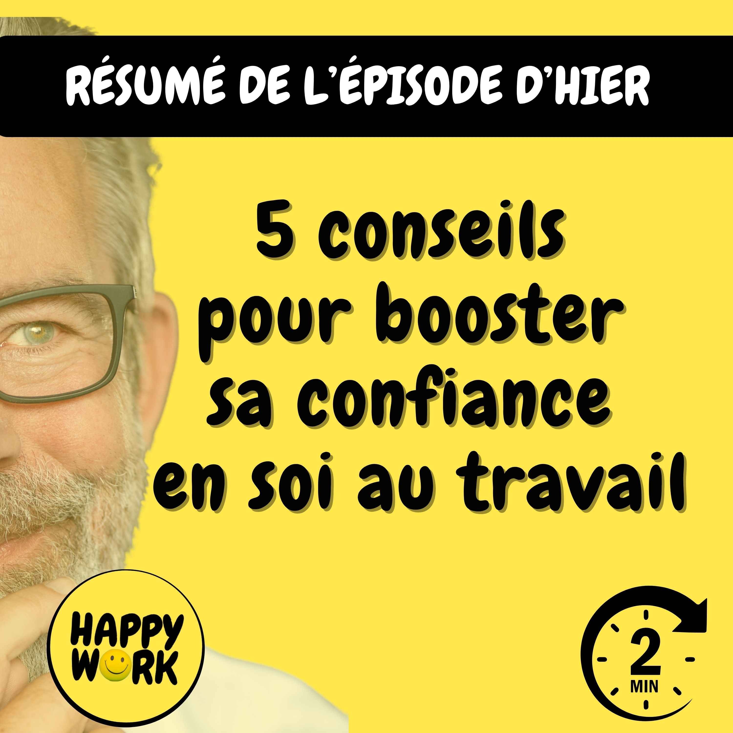 Résumé — 5 conseils pour booster sa confiance en soi au travail