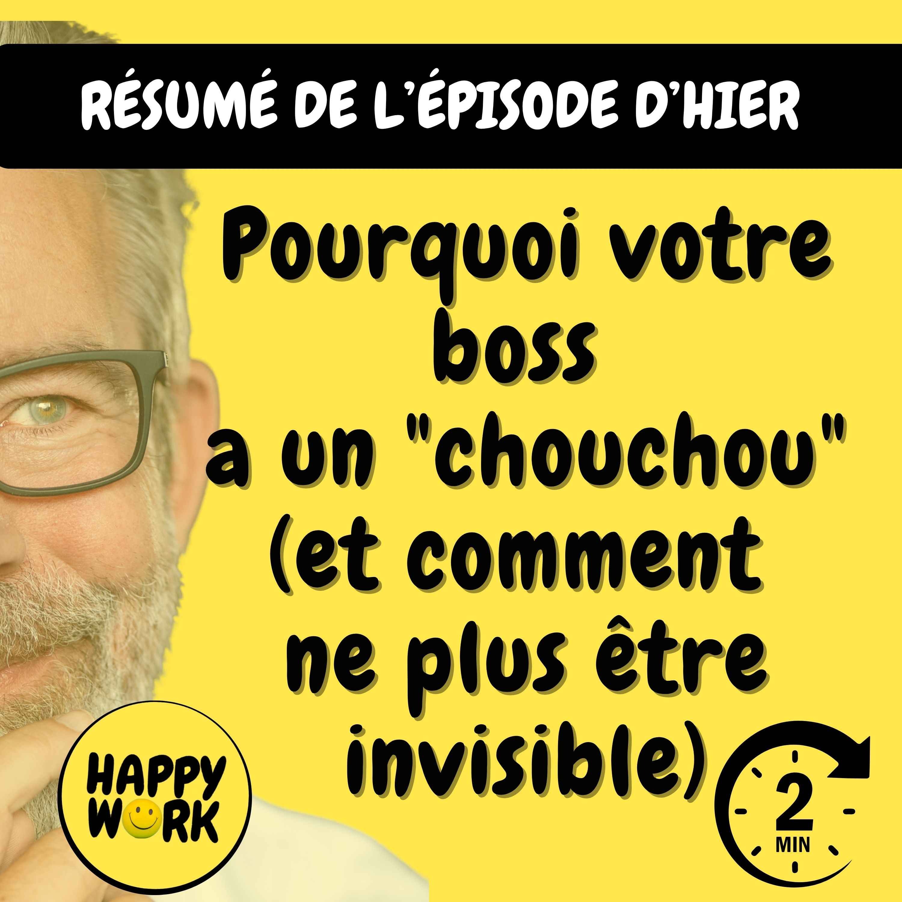 Résumé — Pourquoi votre boss a un "chouchou" (et comment ne plus être invisible)
