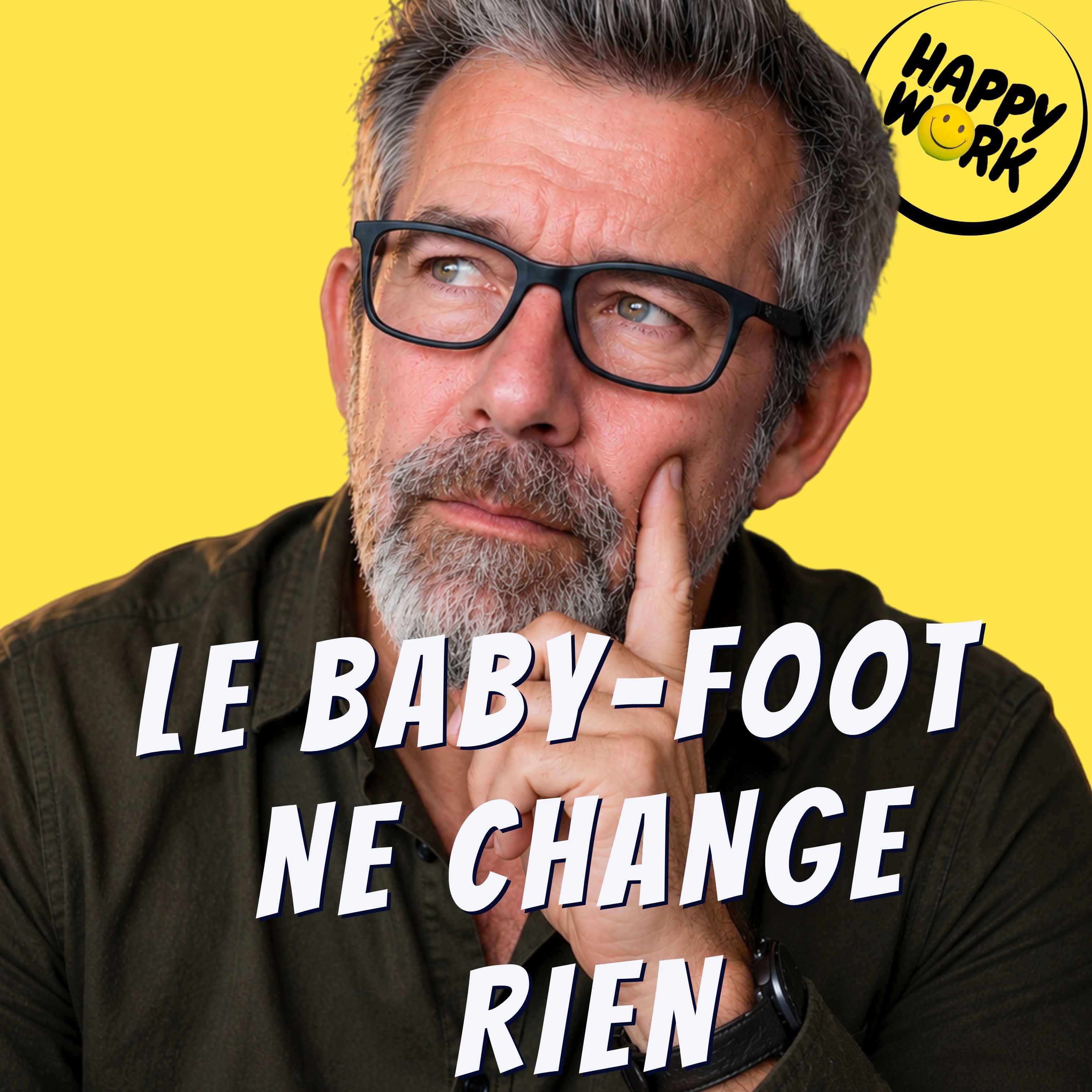 Une “bonne journée” au travail ne dépend pas du baby-foot