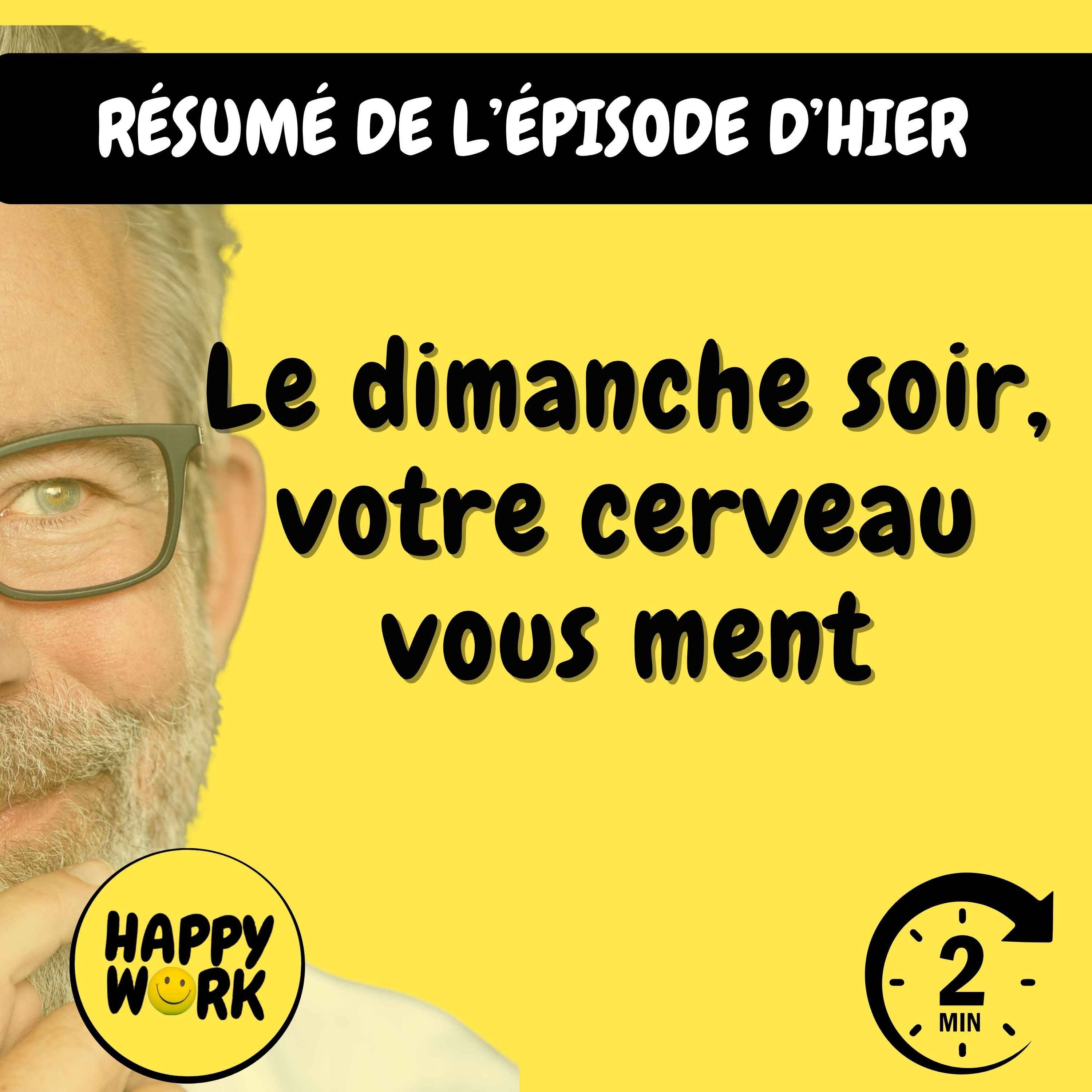 Résumé — Le dimanche soir, votre cerveau vous ment