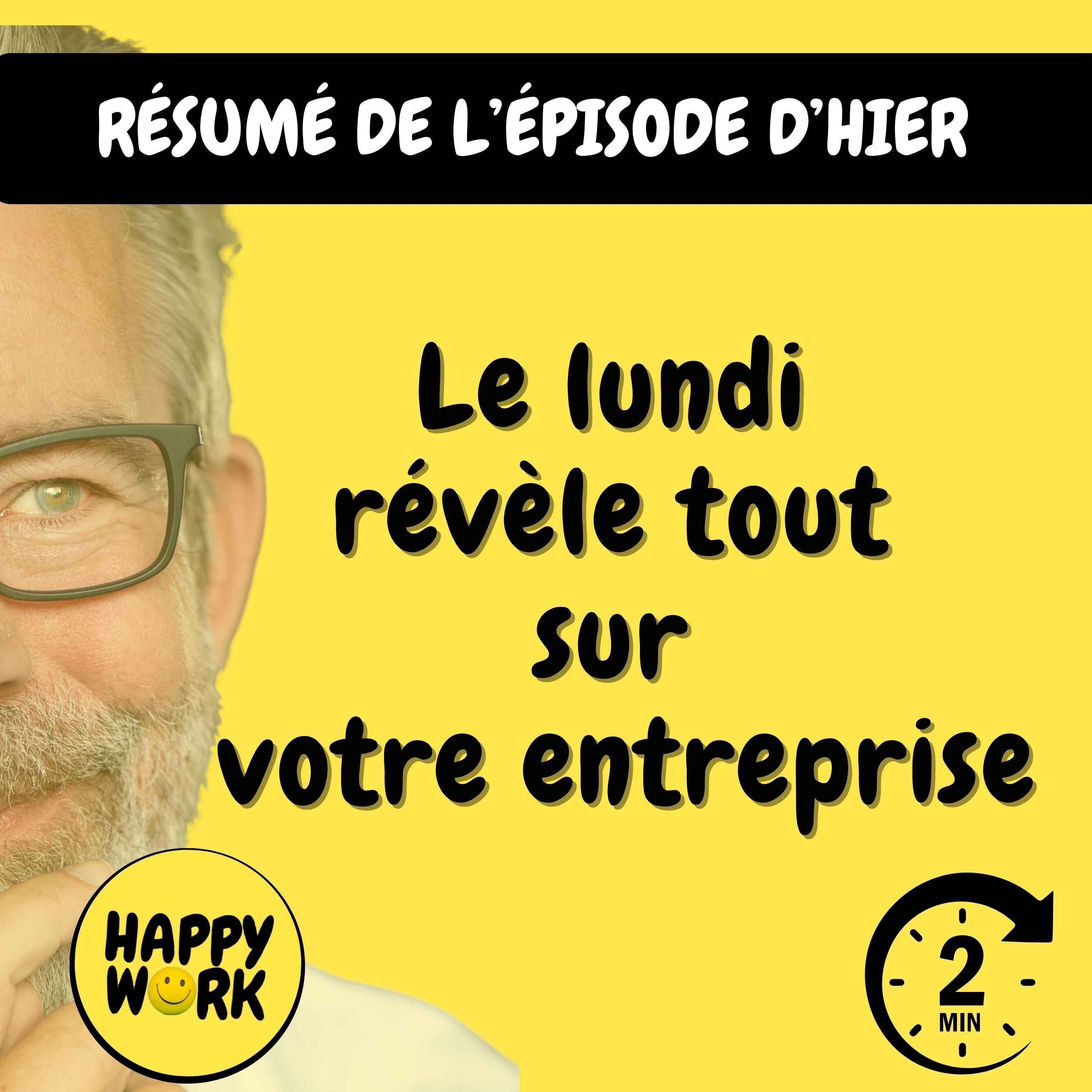 Résumé — Le lundi révèle tout sur votre entreprise