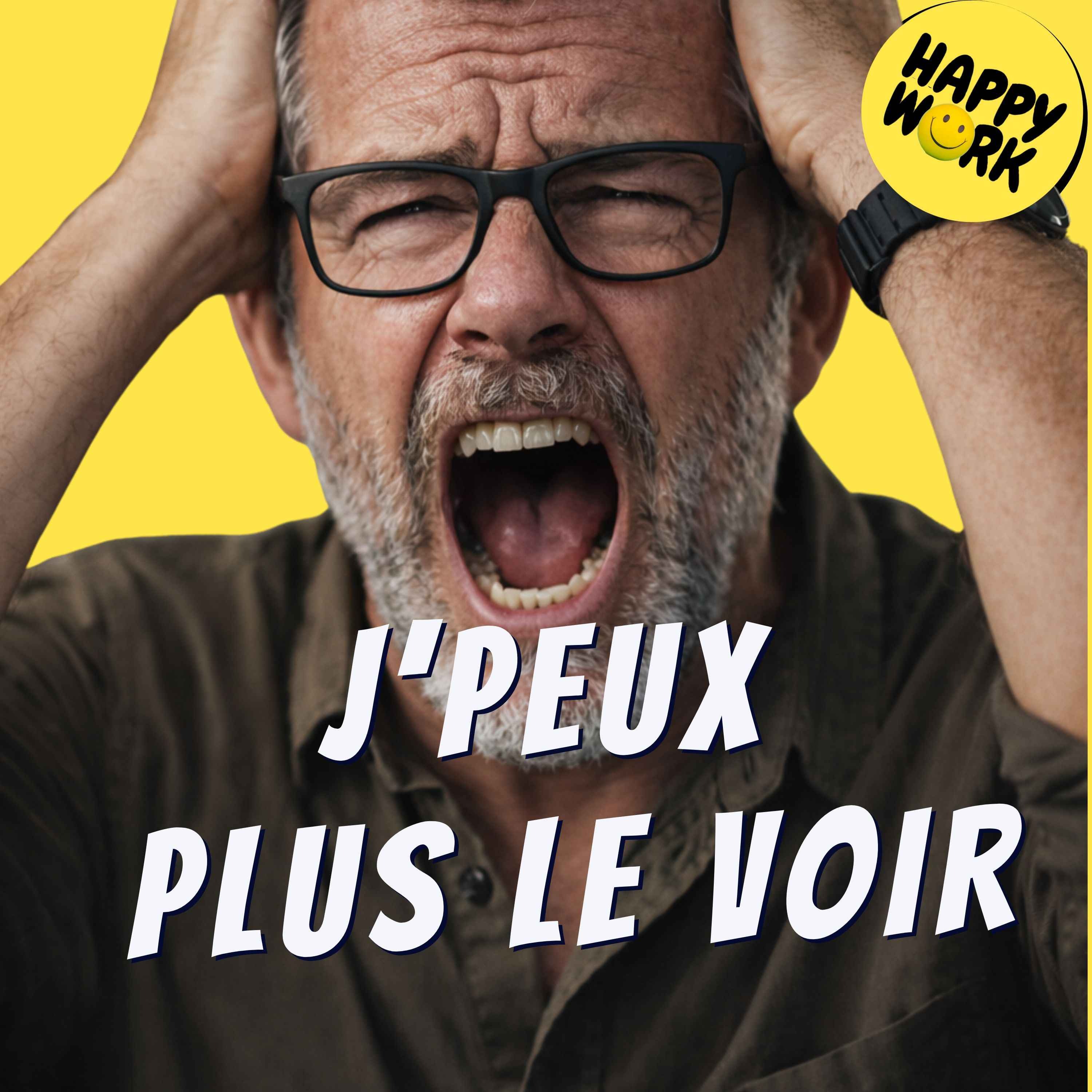 Happy Work - Management & bien-être au travail - Quand tu n’aimes pas ton manager