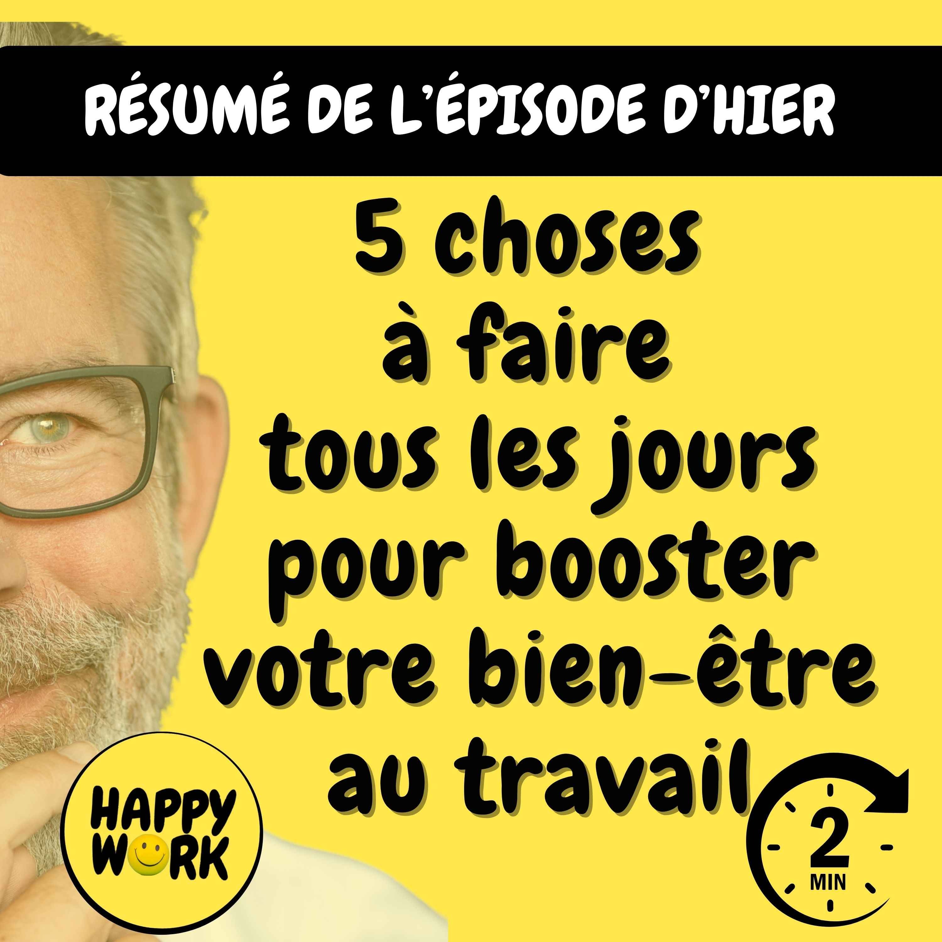 Résumé — 5 choses à faire tous les jours pour booster votre bien-être au travail