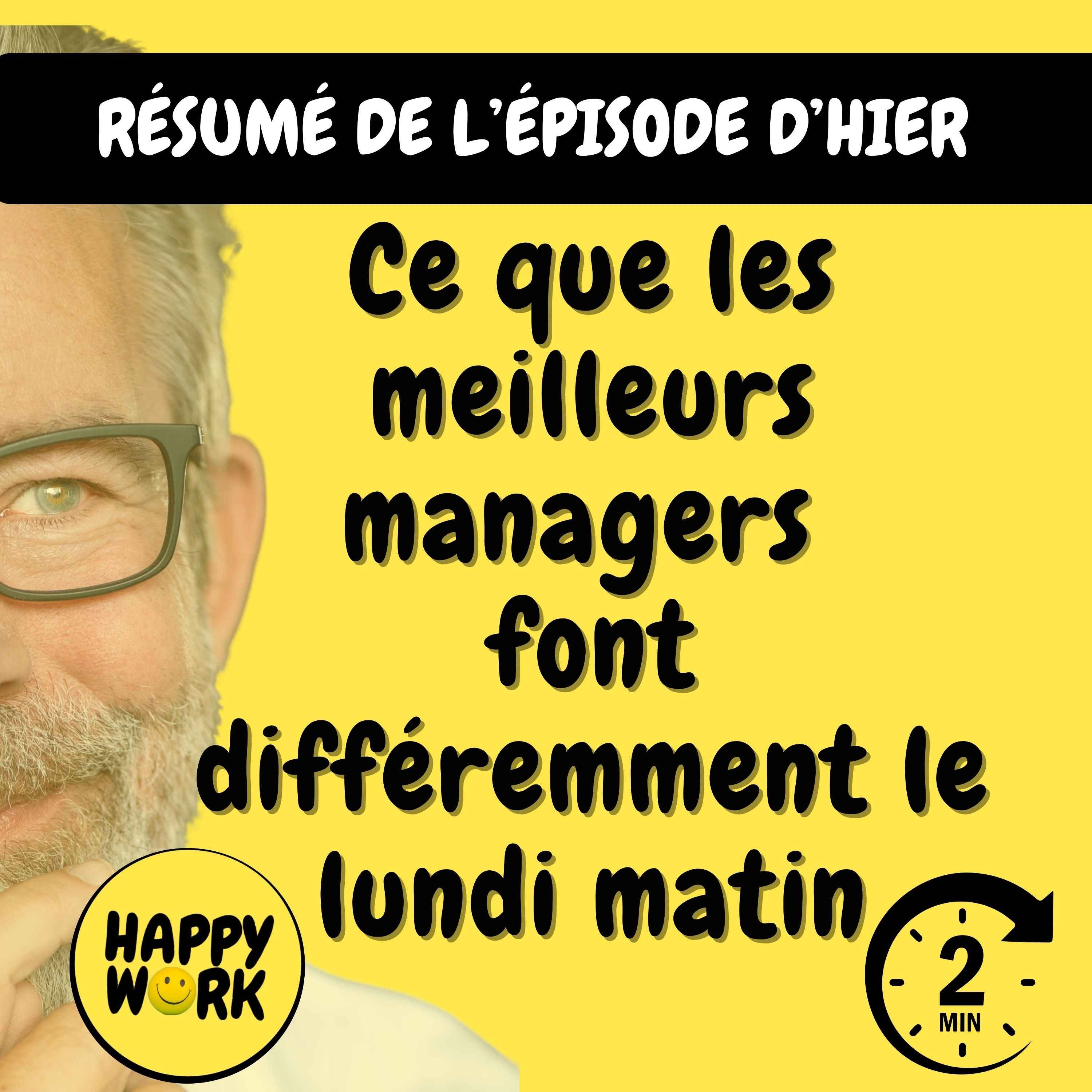Résumé — Ce que les meilleurs managers font différemment le lundi matin