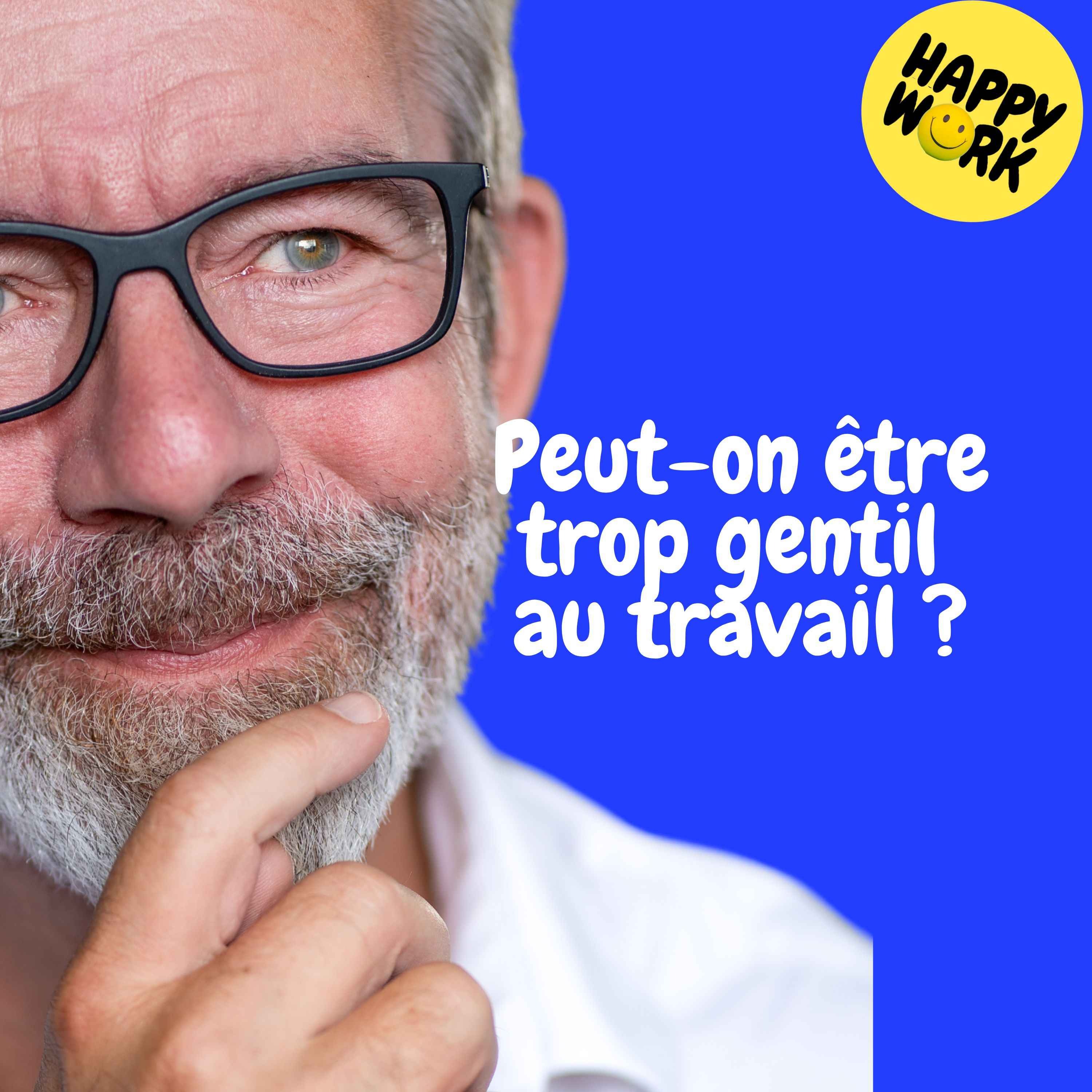 Replay — Peut-on être trop gentil au travail ?
