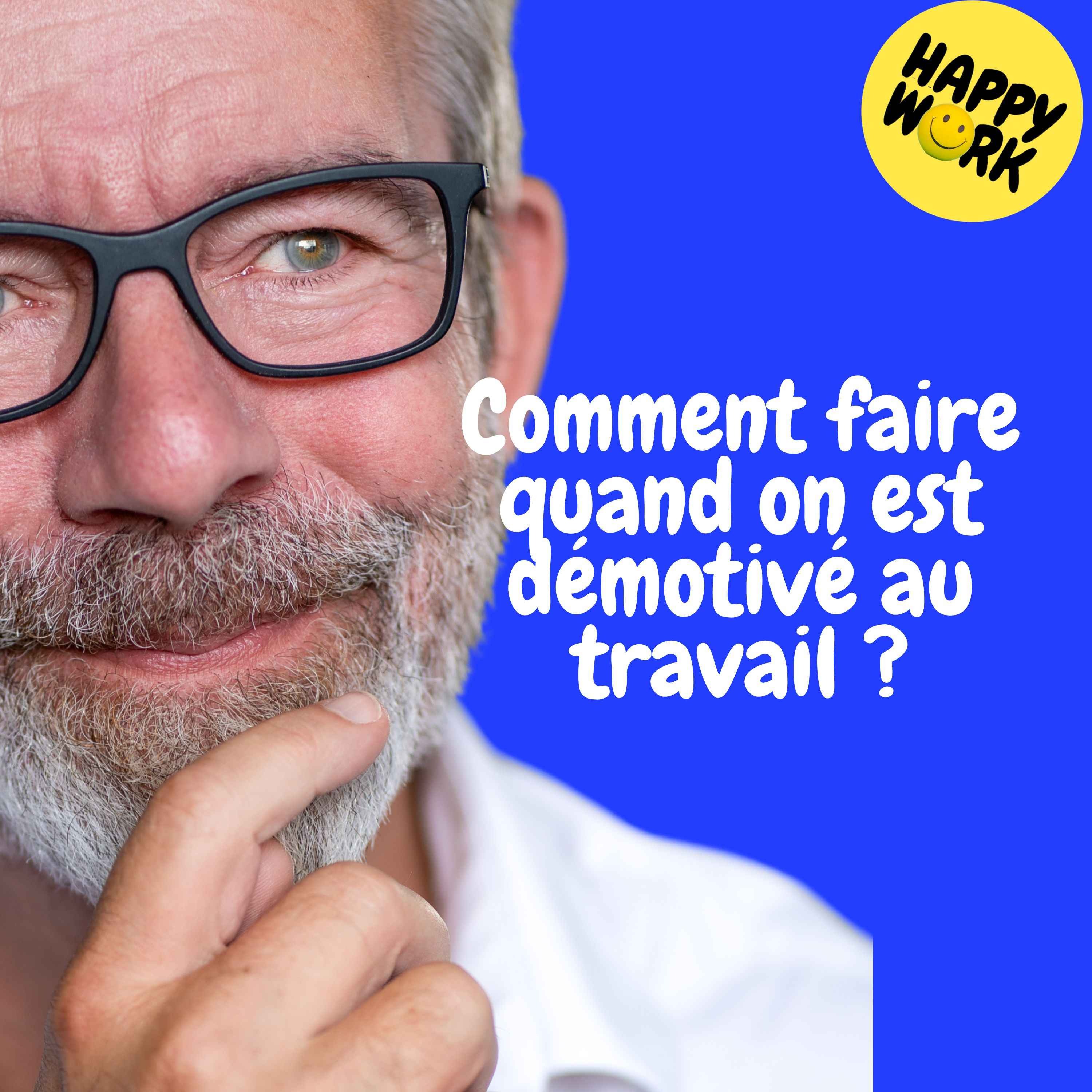 Replay — Comment faire quand on est démotivé au travail ?