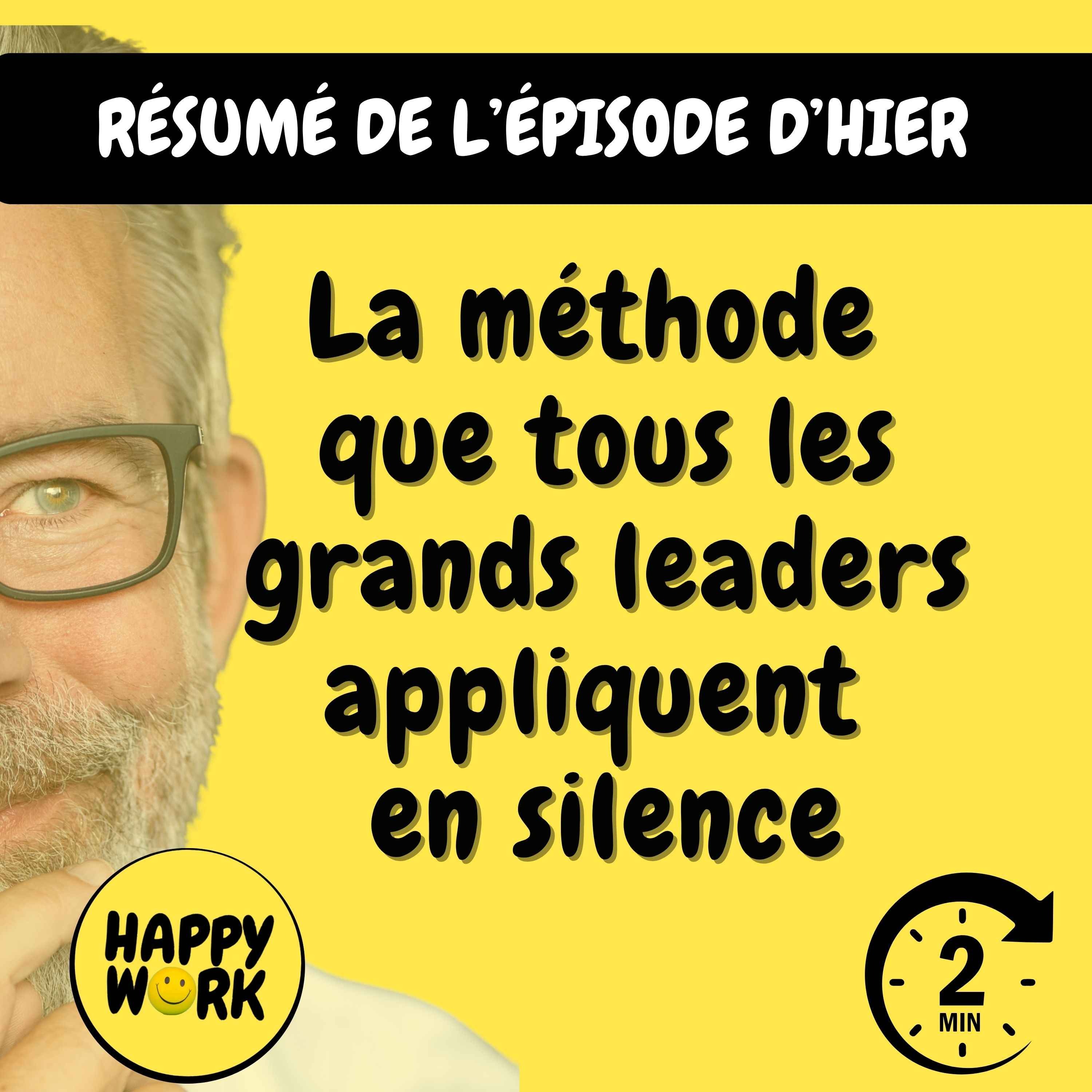 Résumé — La méthode que tous les grands leaders appliquent en silence