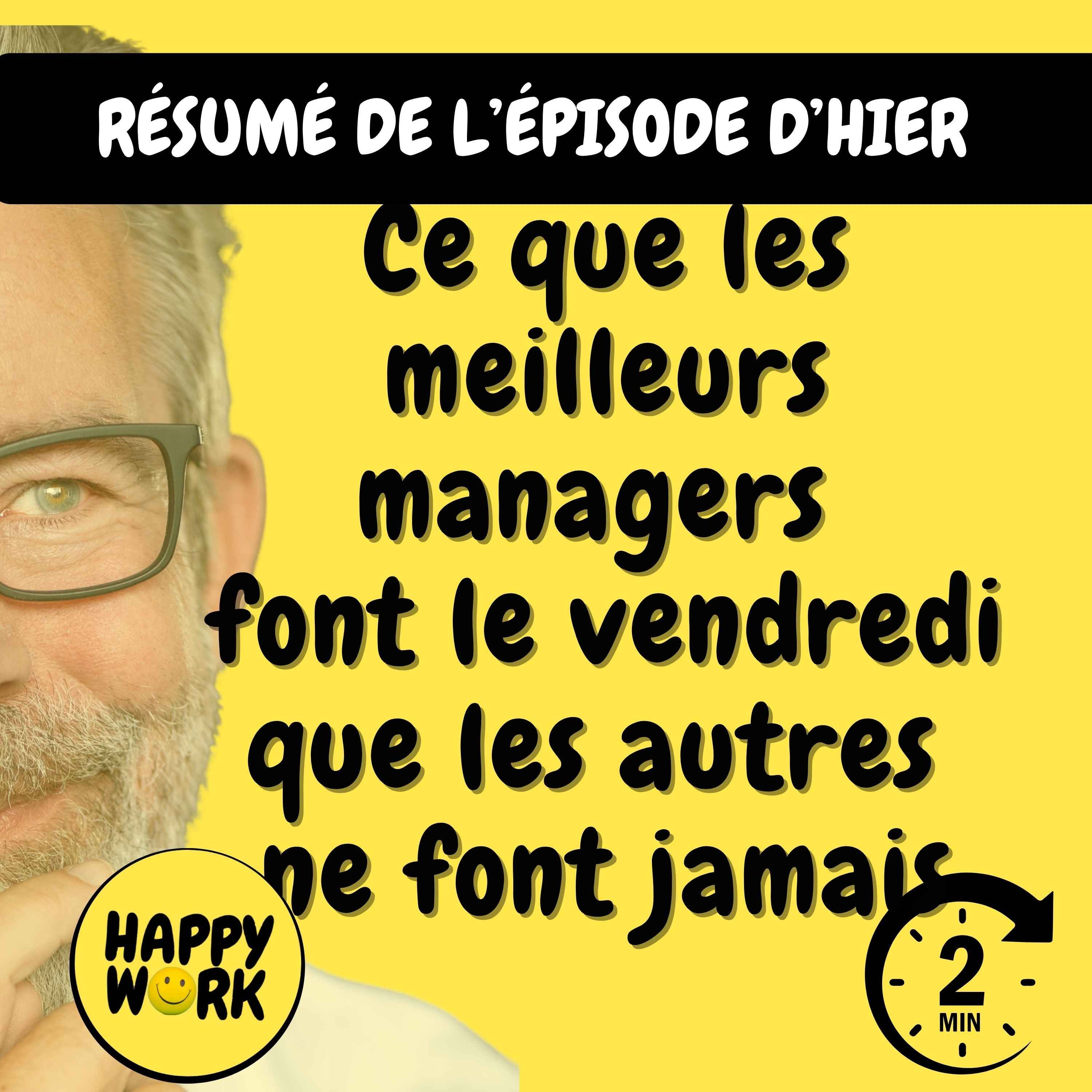 Résumé — Ce que les meilleurs managers font le vendredi que les autres ne font jamais