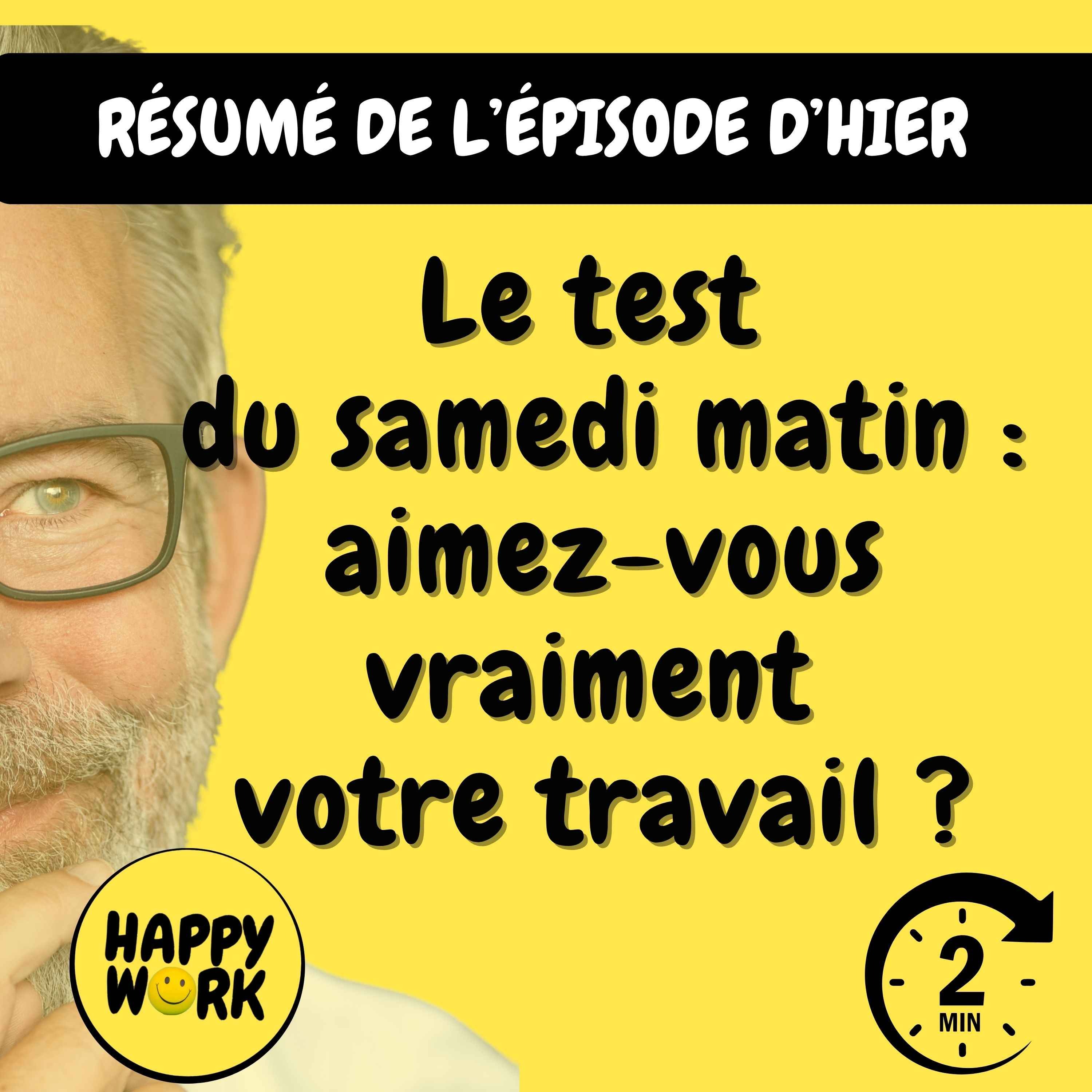 Résumé — Le test du samedi matin : aimez-vous vraiment votre travail ?