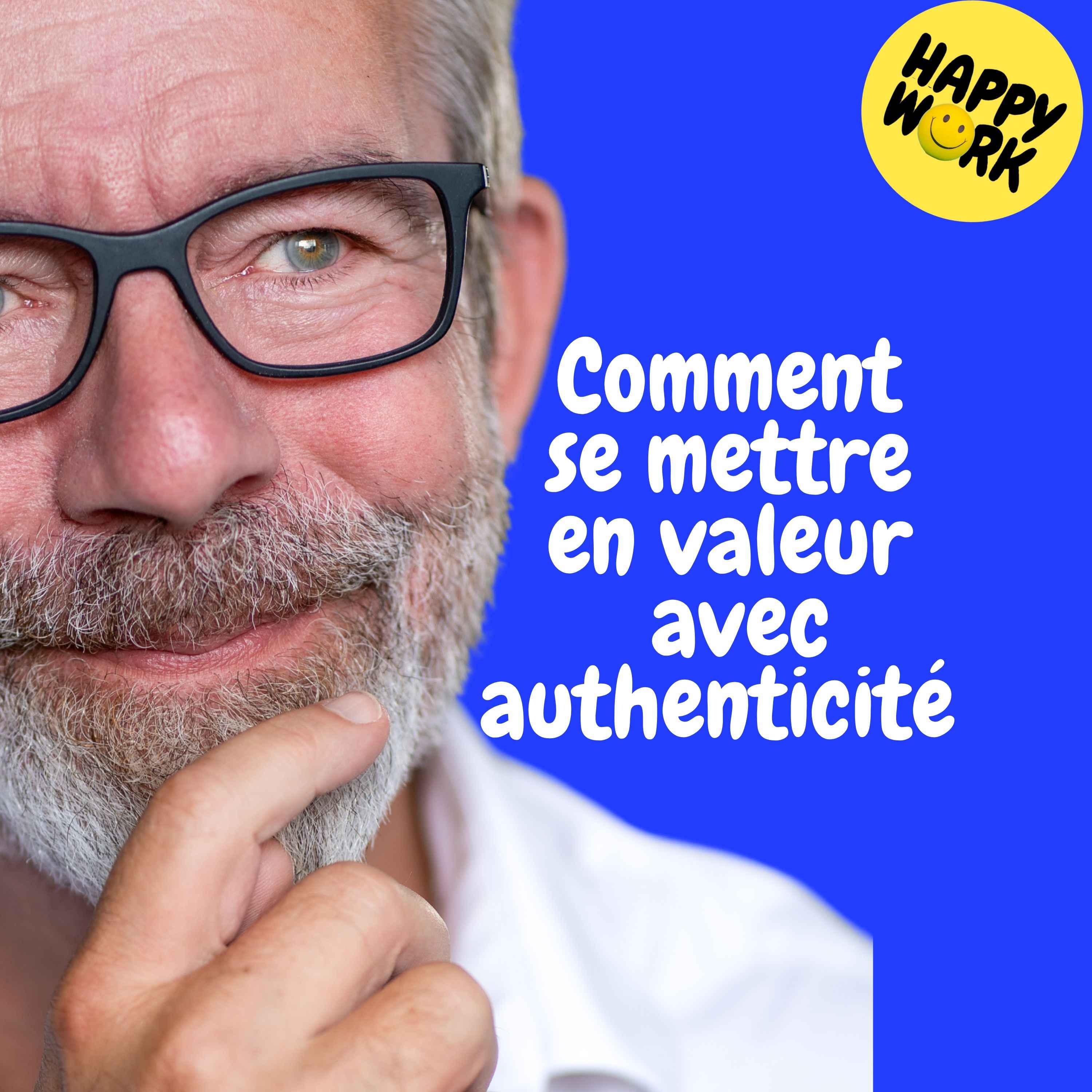 Replay — Comment se mettre en valeur avec authenticité