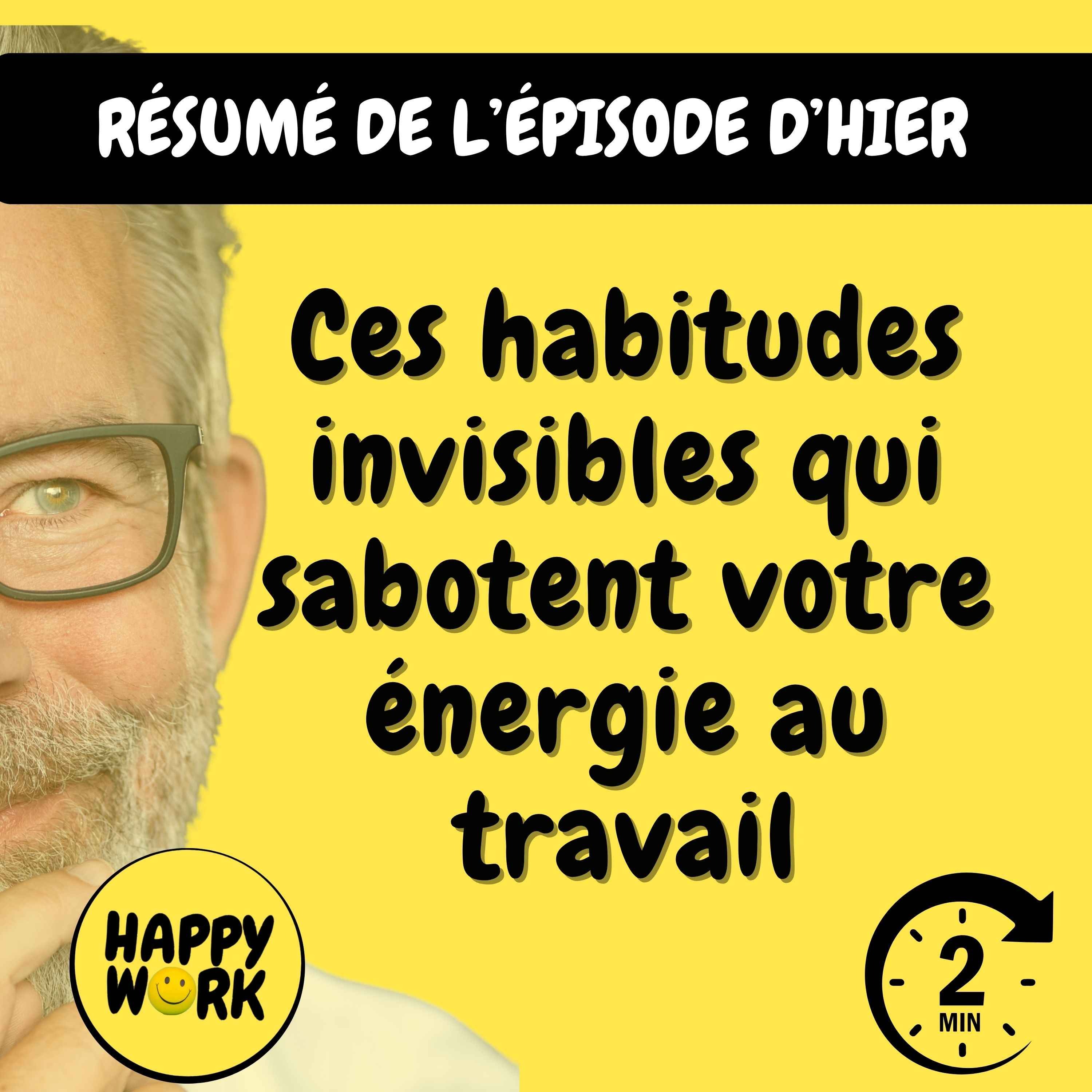 Résumé — Ces habitudes invisibles qui sabotent votre énergie au travail