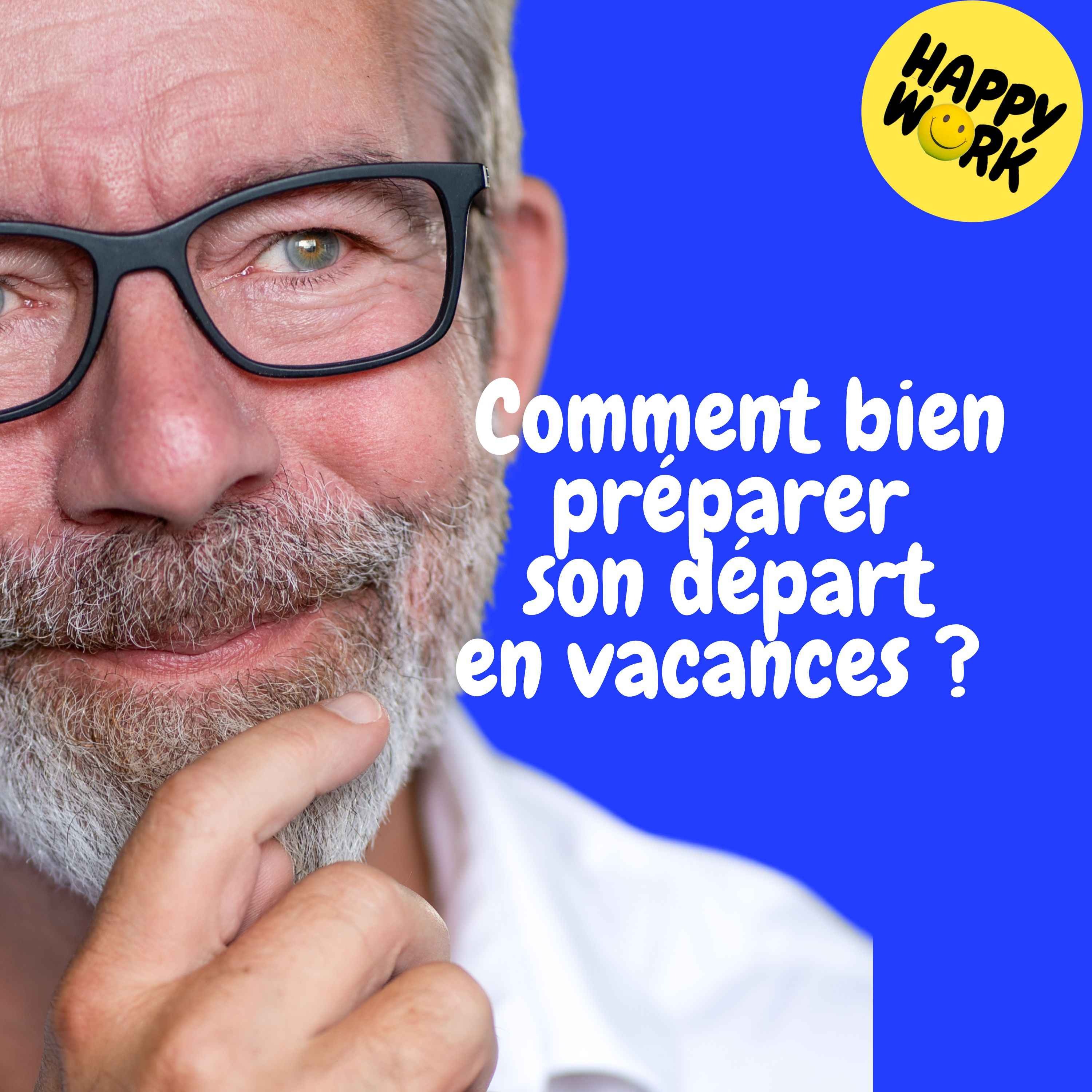 Replay — Comment bien préparer son départ en vacances ?