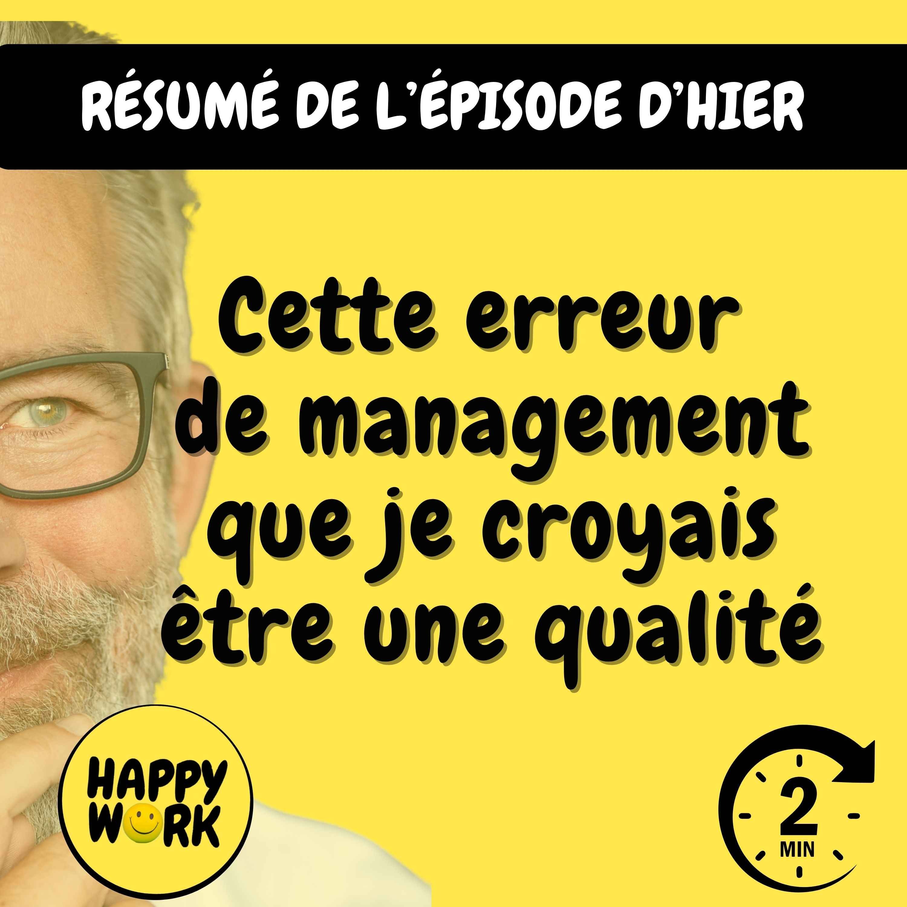 Résumé — Cette erreur de management que je croyais être une qualité