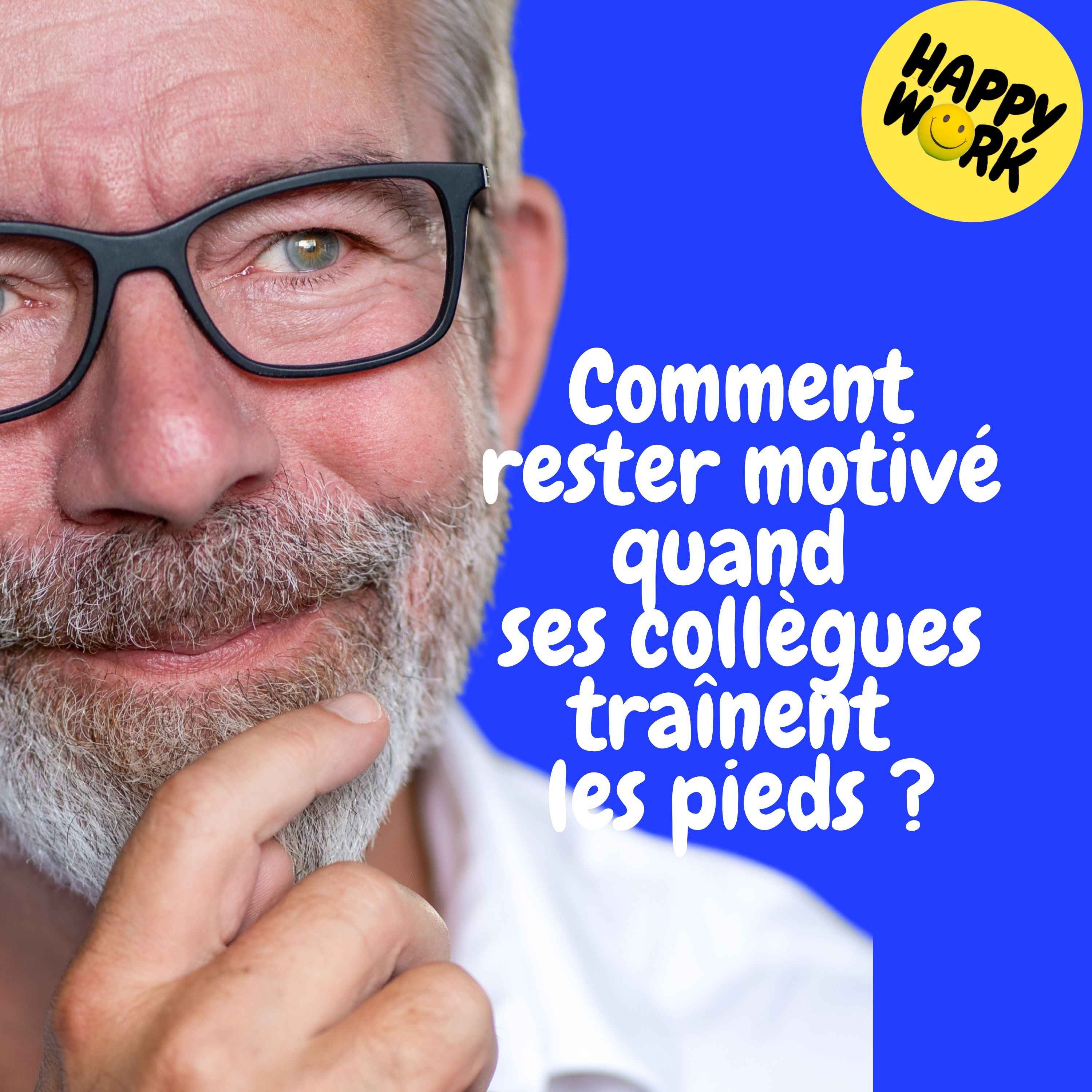 Replay — Comment rester motivé quand ses collègues traînent les pieds ?