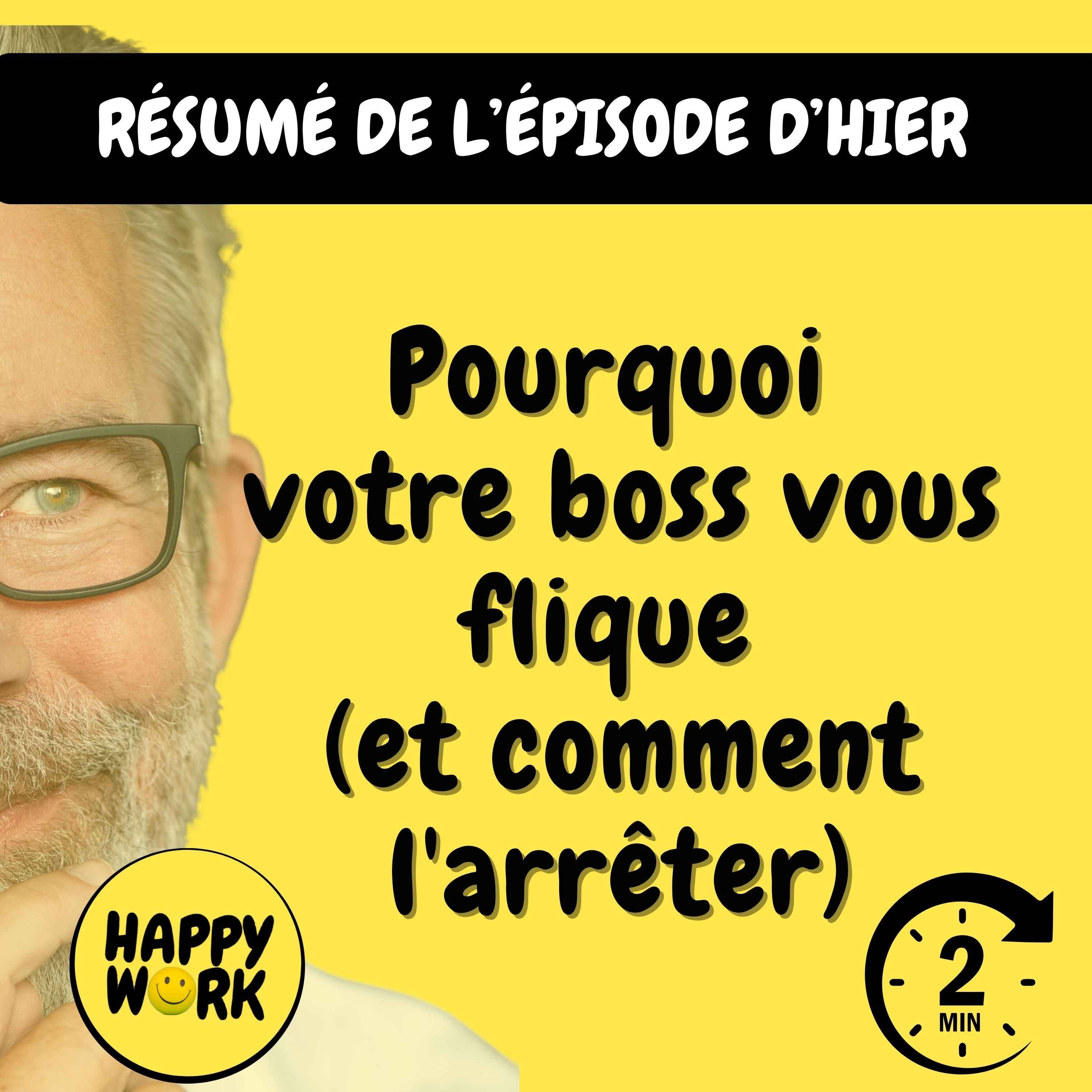 Happy Work - Management & bien-être au travail - Résumé — Pourquoi votre boss vous flique (et comment l'arrêter)