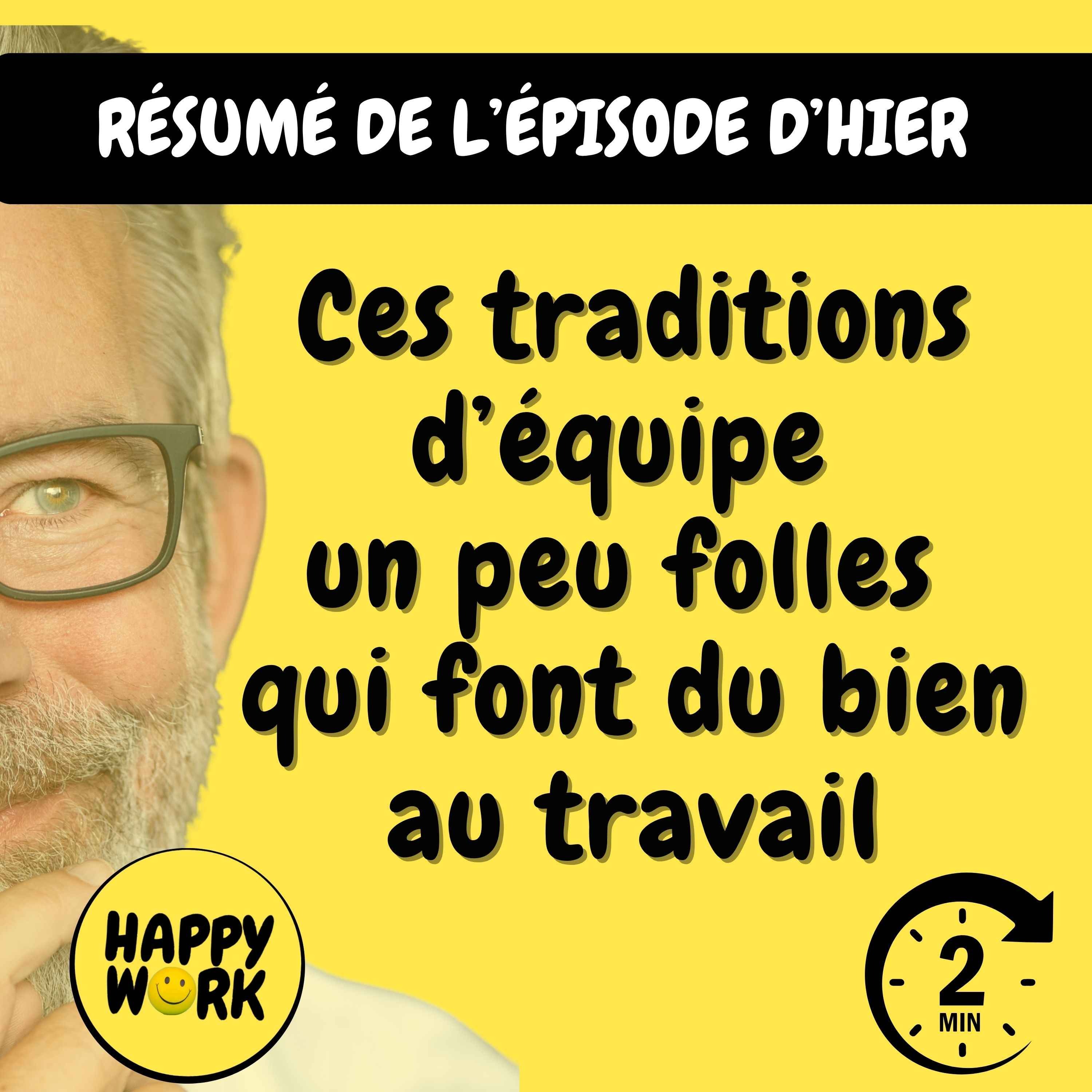 Happy Work - Management & bien-être au travail - Résumé — Ces traditions d’équipe un peu folles qui font du bien au travail
