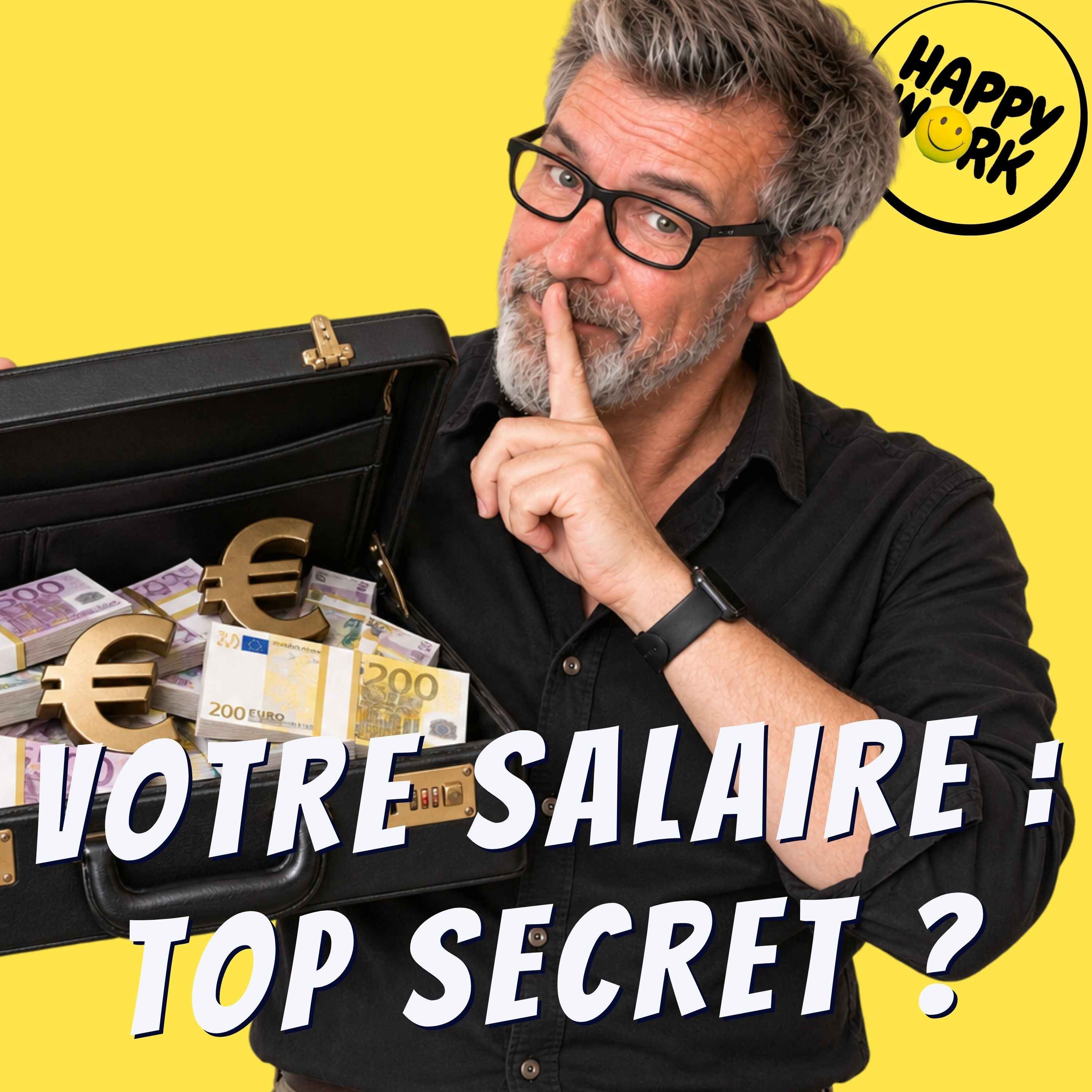 Happy Work - Management & bien-être au travail - Transparence des salaires : pourquoi il faut briser le tabou