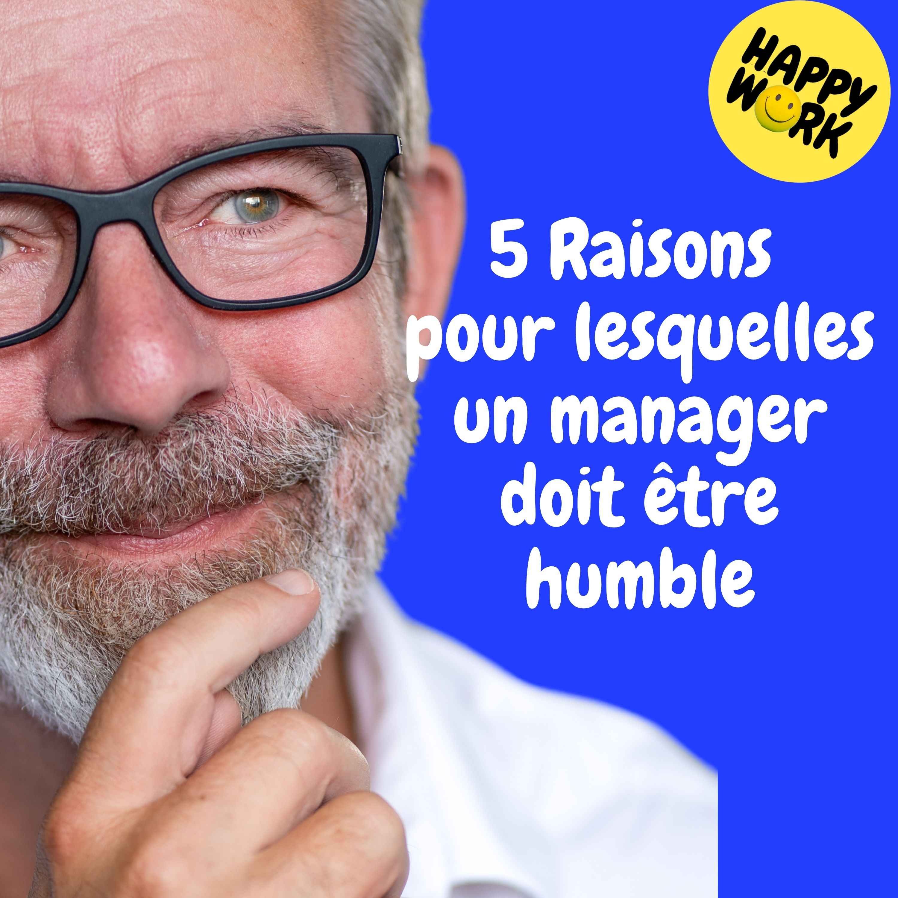 Replay — 5 Raisons pour lesquelles un manager doit être humble