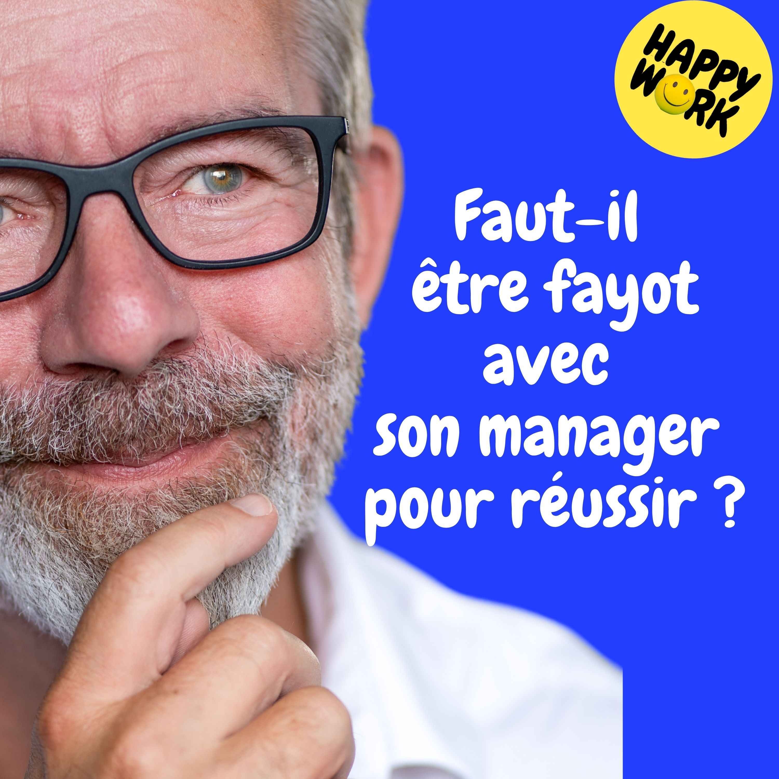 Replay — Faut-il être fayot avec son manager pour réussir ?