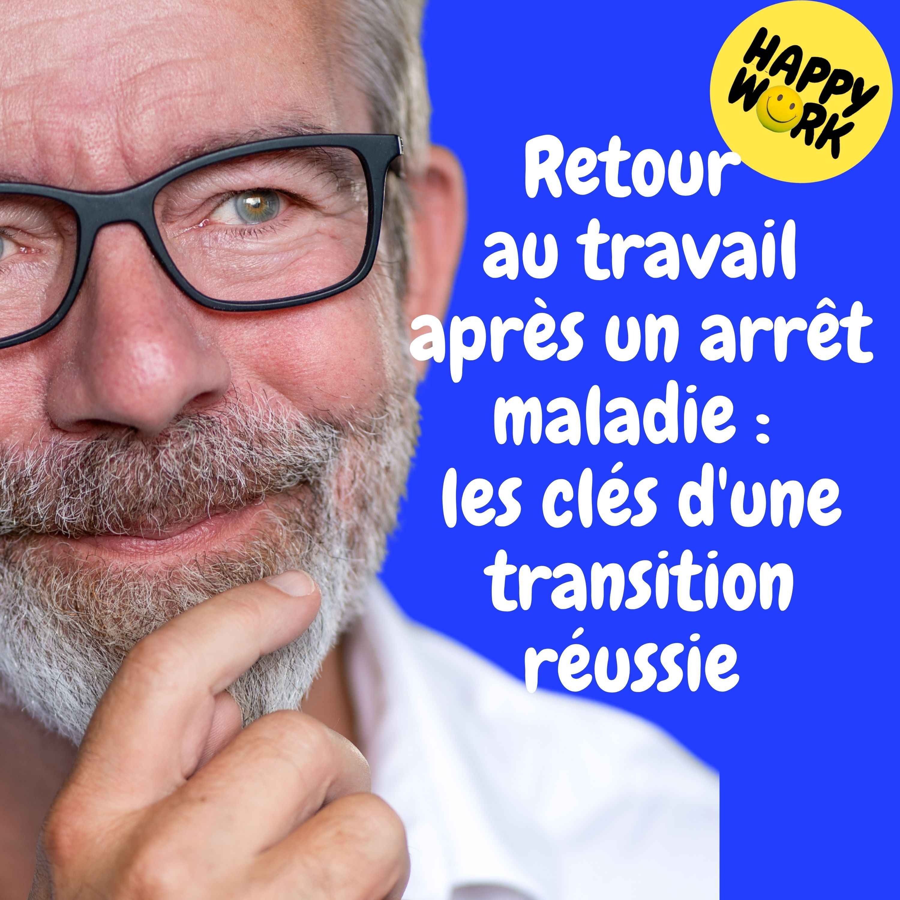 Replay — Retour au travail après un arrêt maladie : les clés d'une transition réussie
