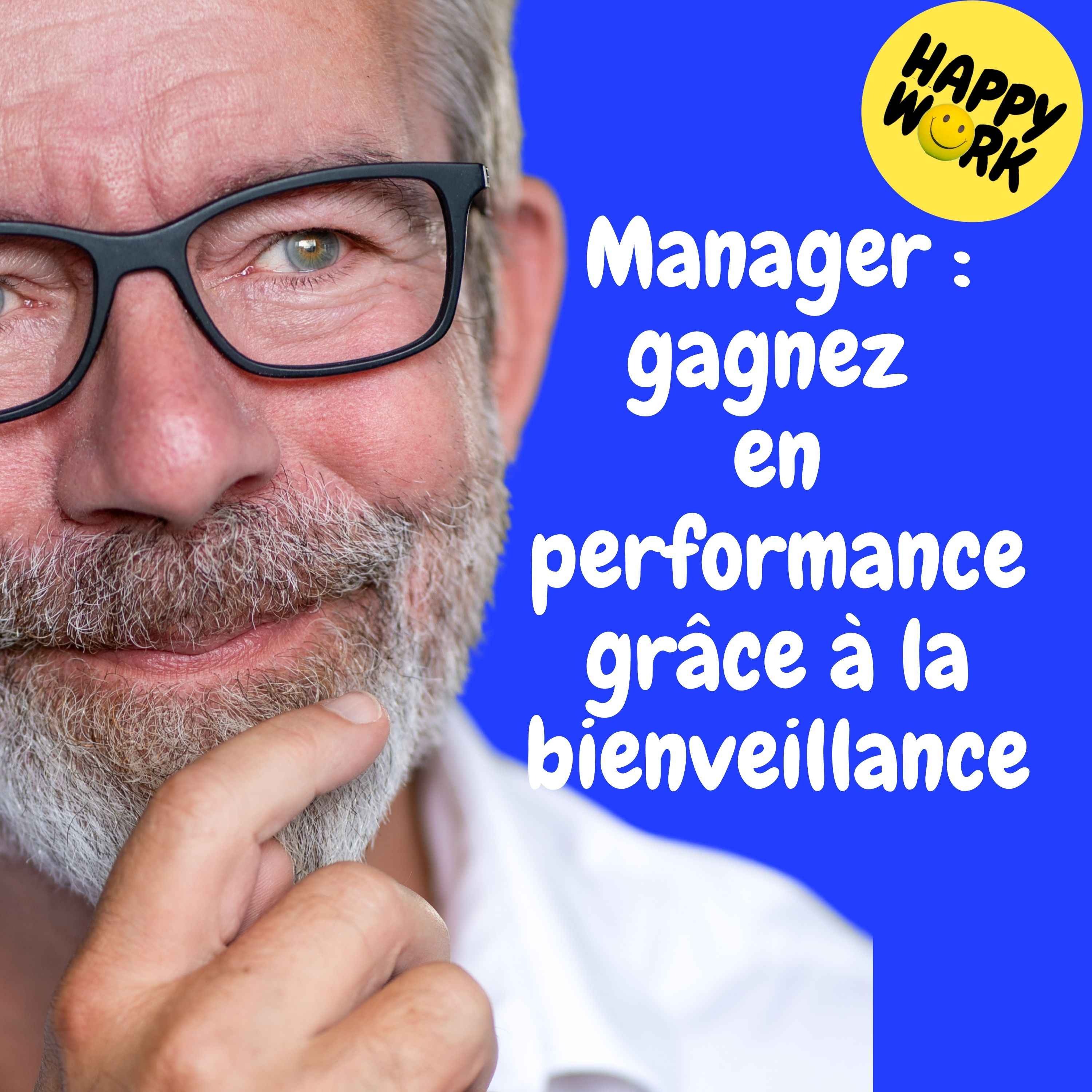 replay — Manager : gagnez en performance grâce à la bienveillance