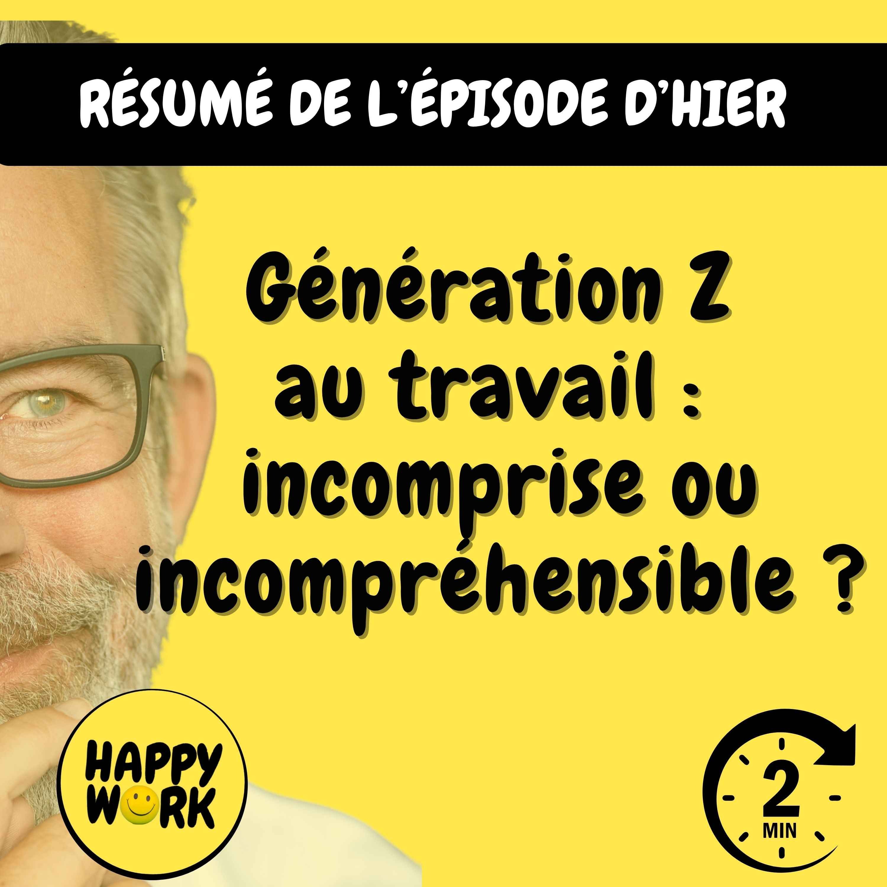 Happy Work - Management & bien-être au travail - Résumé — Génération Z au travail : incomprise ou incompréhensible ? episode artwork
