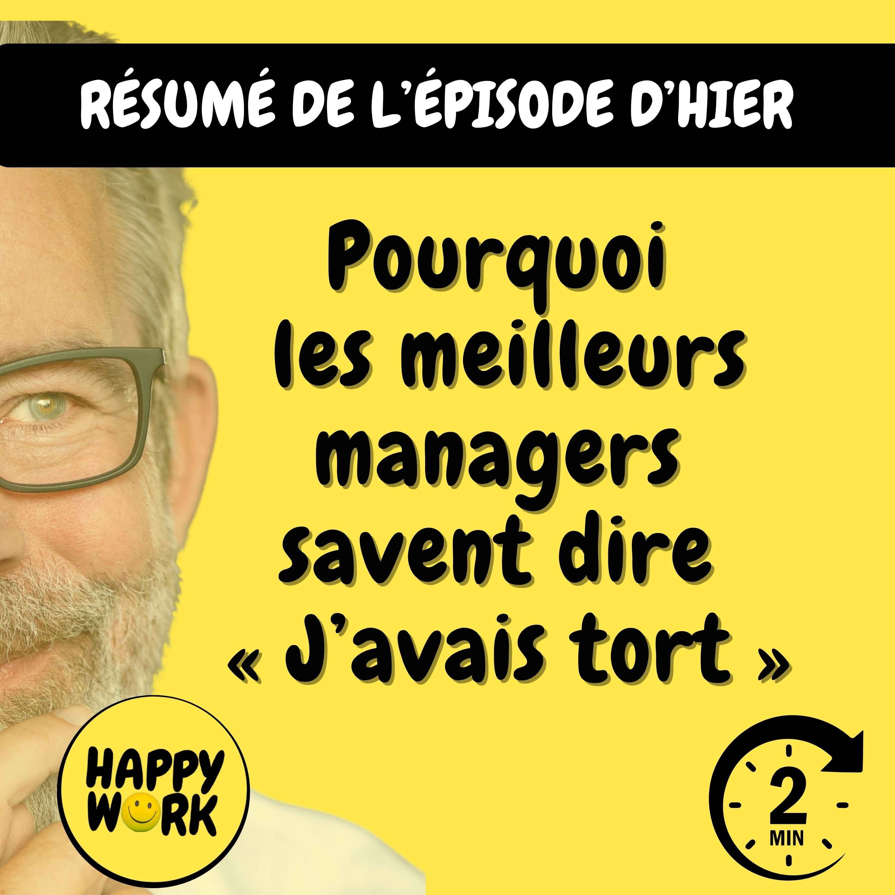 Résumé — Pourquoi les meilleurs managers savent dire « J’avais tort »