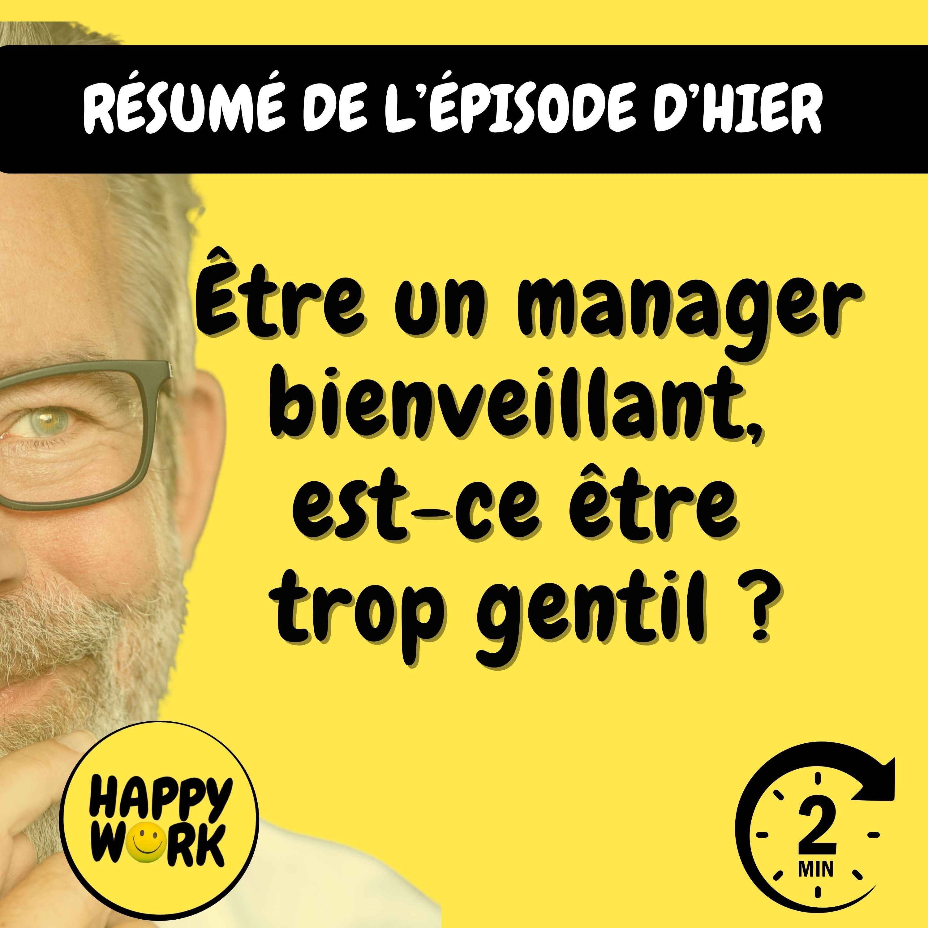 Résumé — Être un manager bienveillant, est-ce être trop gentil ?