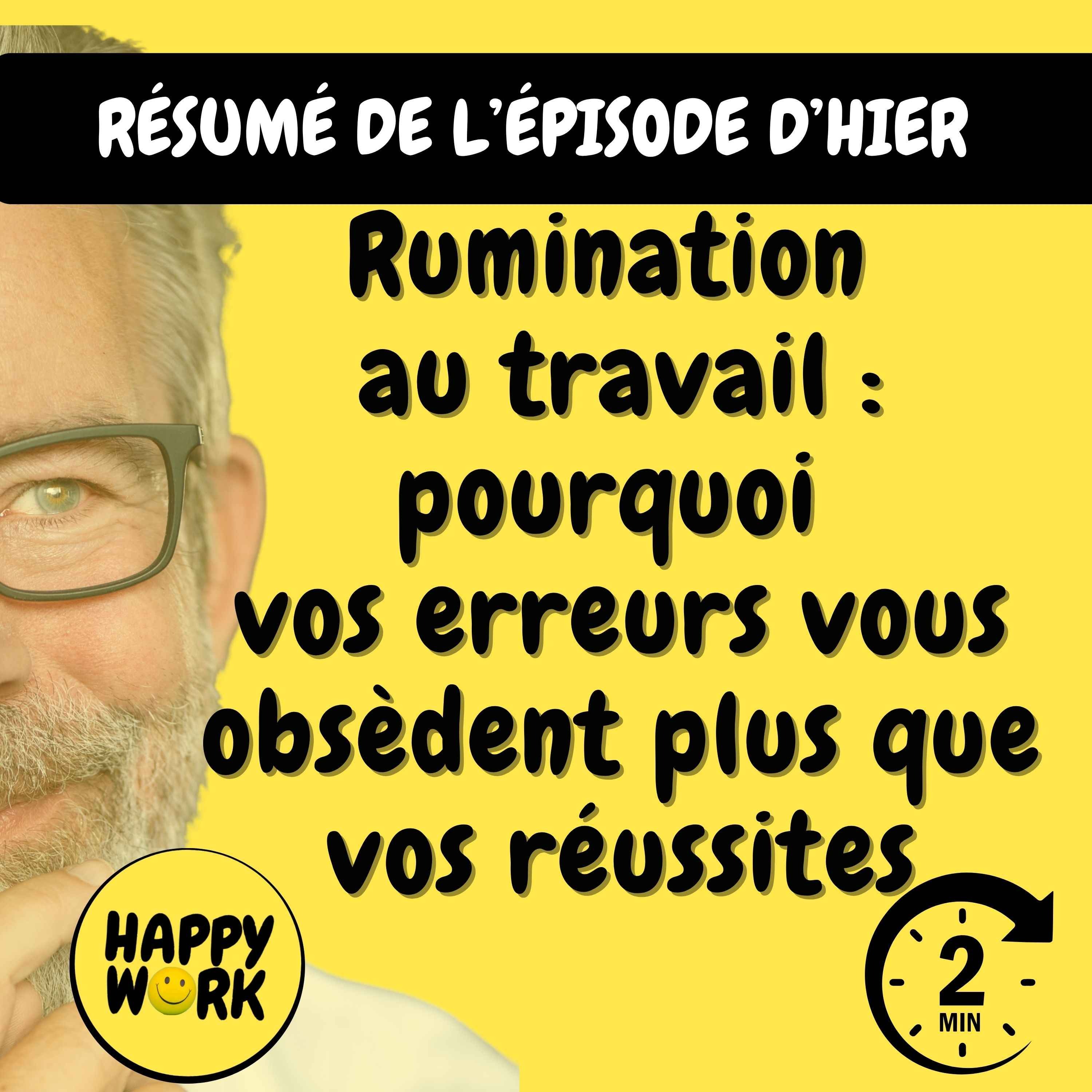 Résumé — Rumination au travail : pourquoi vos erreurs vous obsèdent plus que vos réussites