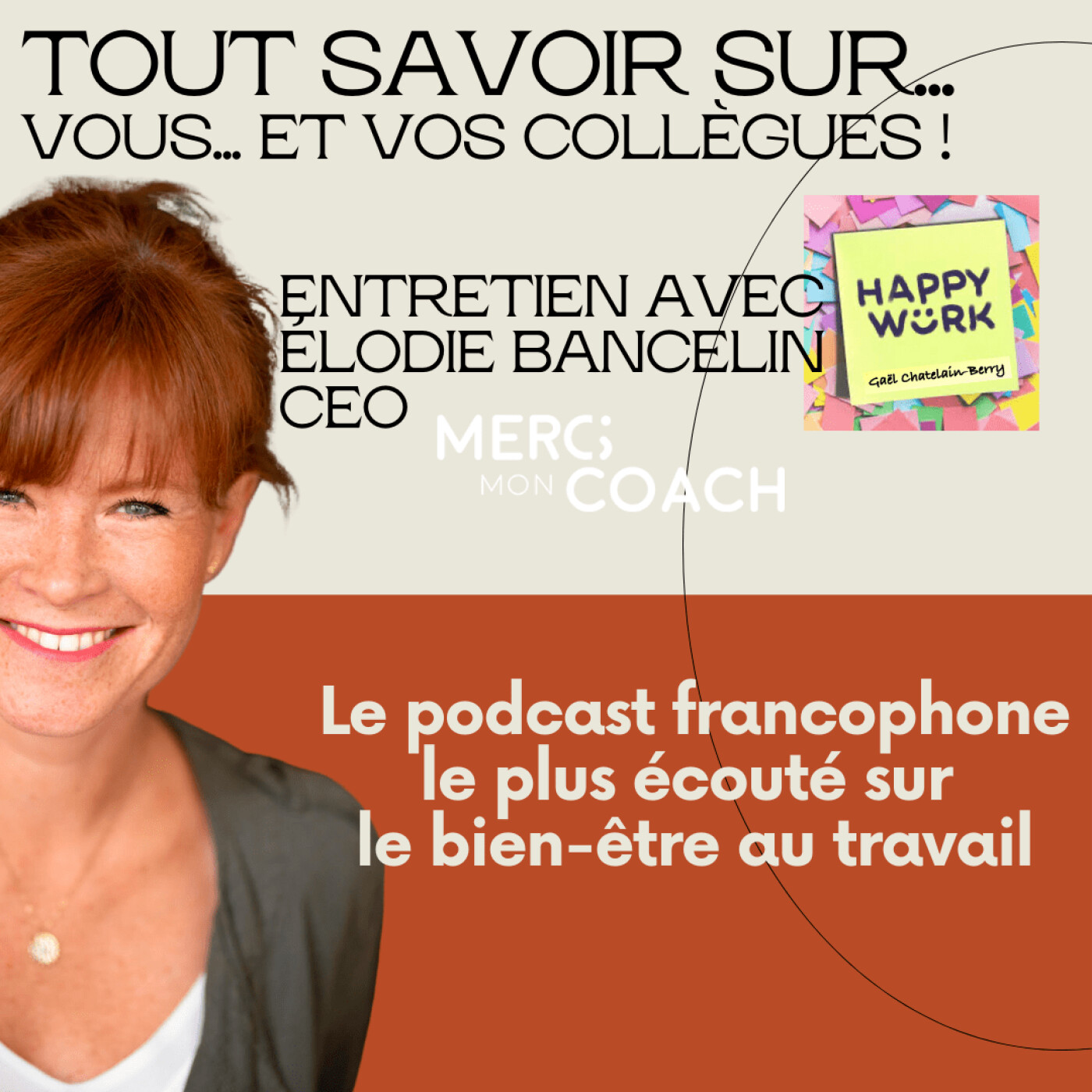 #410 - Tout savoir sur... VOUS, et vos collègues. Entretien avec Élodie Bancelin.