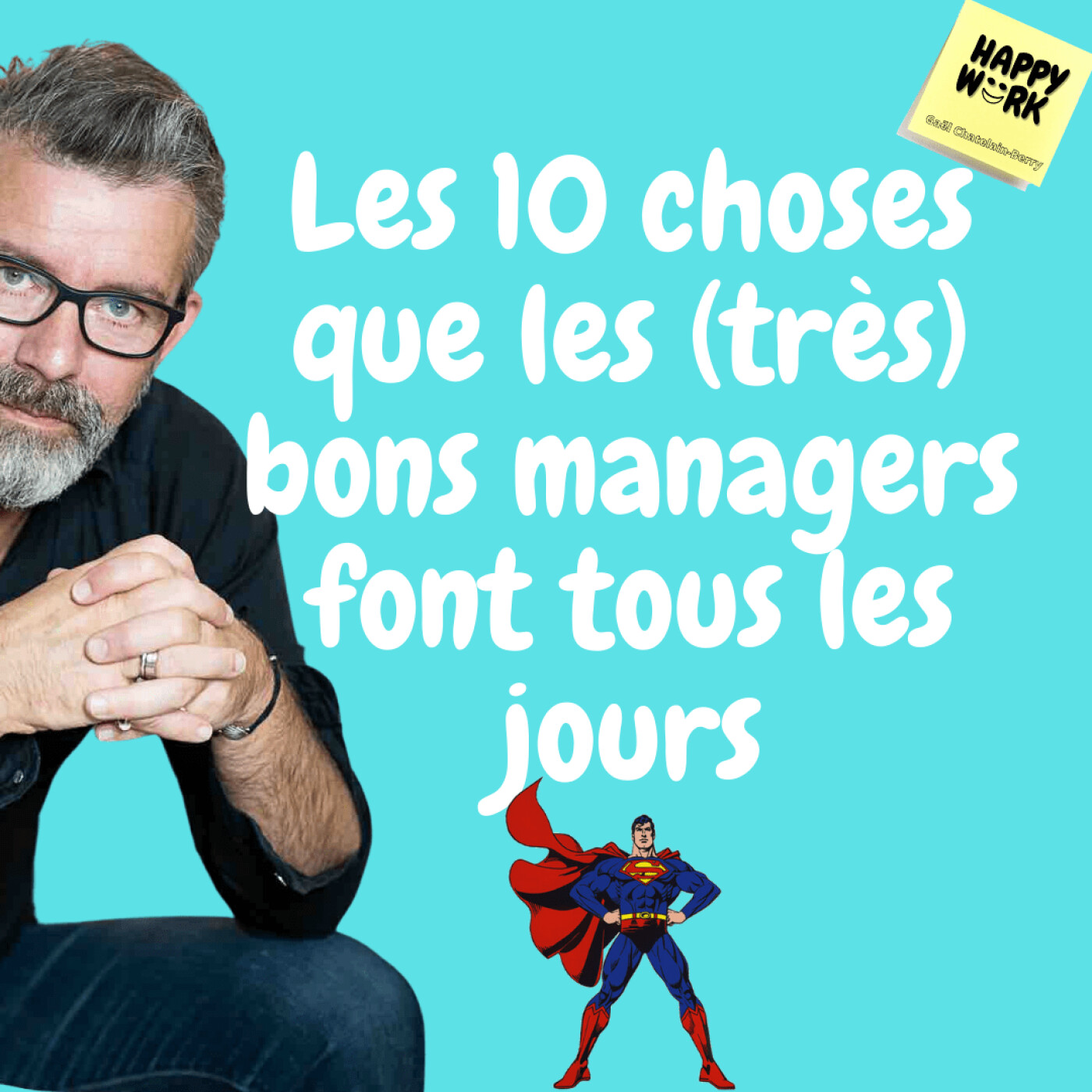 Happy Work - Bien-être au travail et management bienveillant
