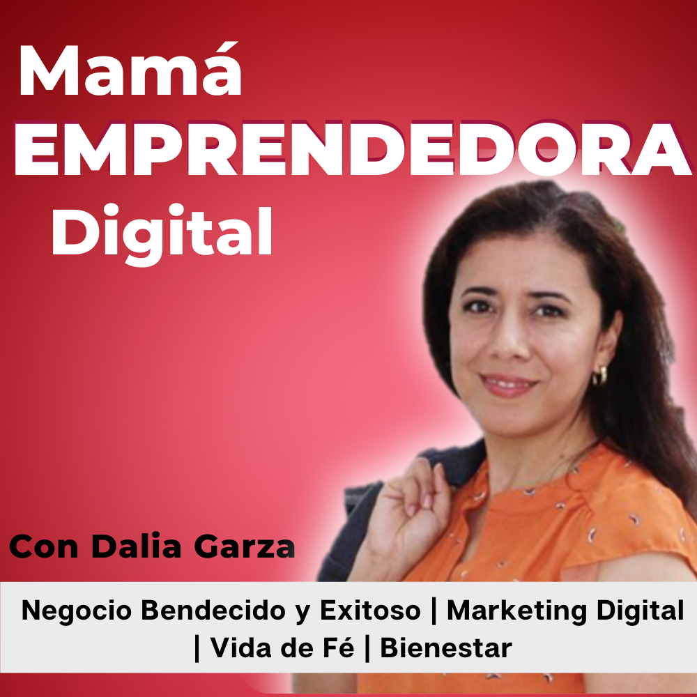 Mamá y Emprendedora Desde Casa | Empresarias Digitales| Marketing Digital | Desarrollo Personal