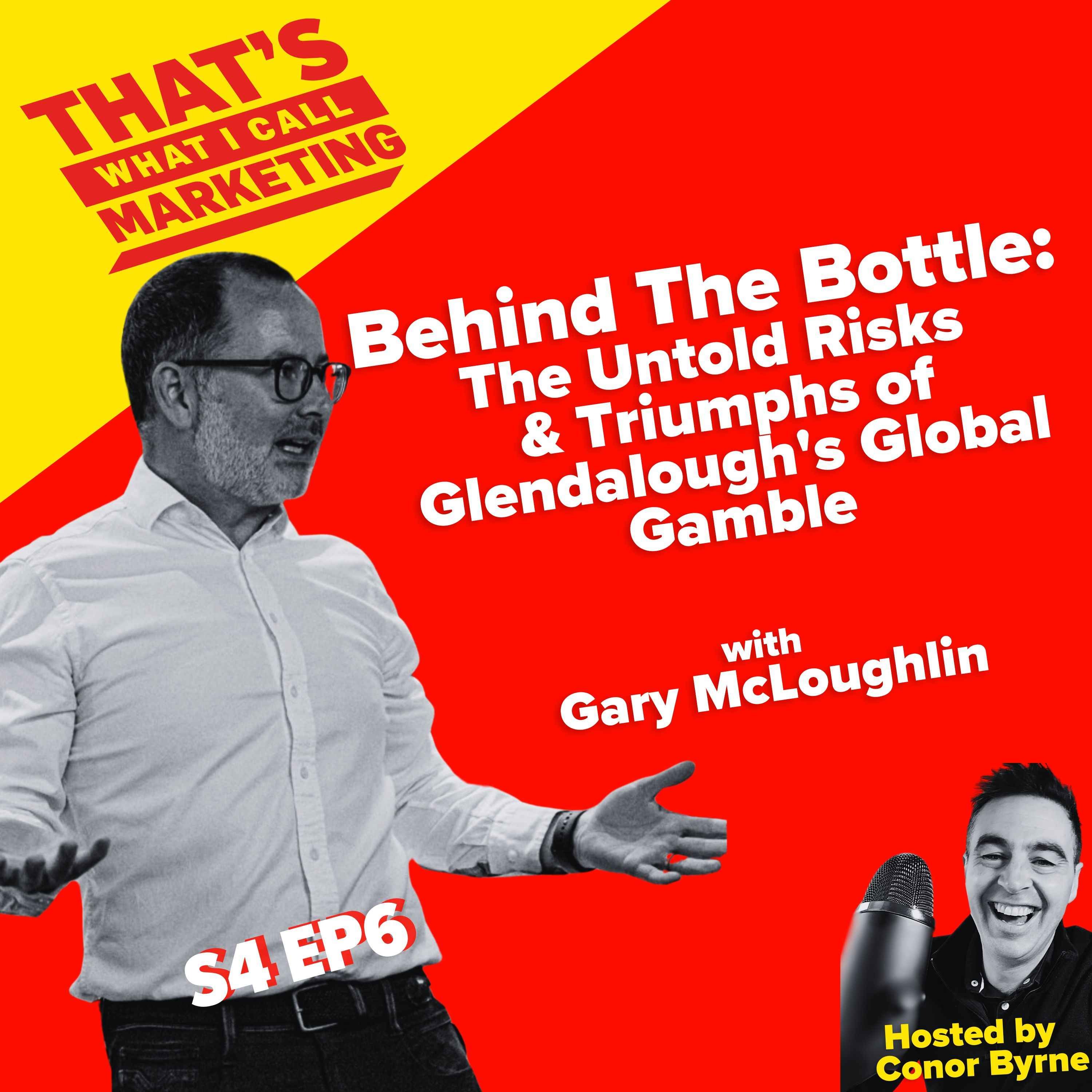 S4 Ep6: Behind the Bottle: The Untold Risks & Triumphs of Glendalough's Global Gamble