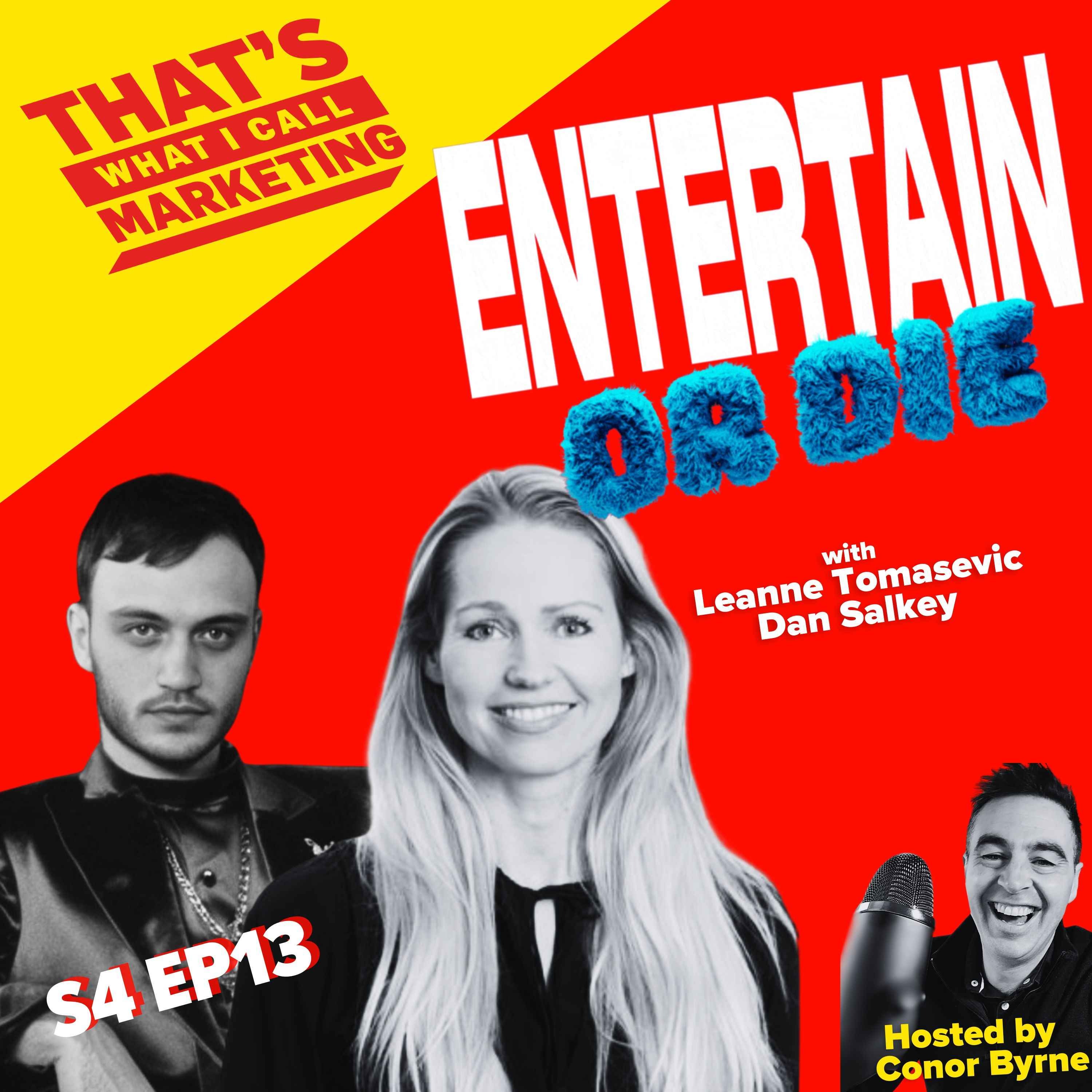 S4 Ep13 Entertain or Die: Unlocking the Secrets of Entertaining Brands