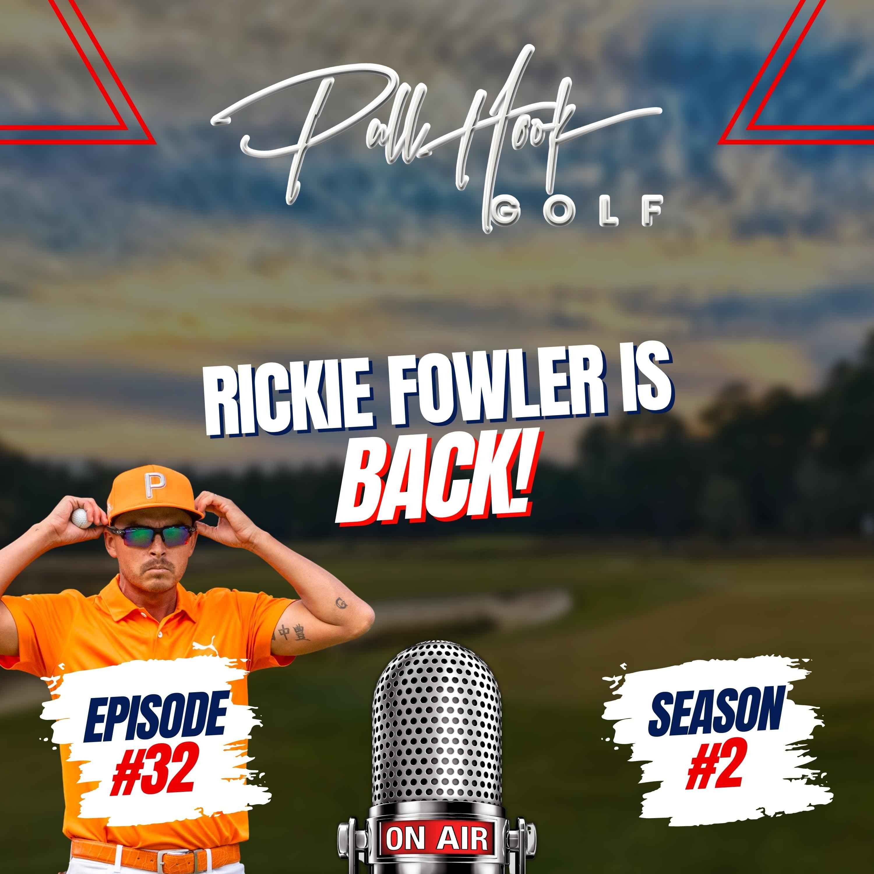 Rickie Fowler is Back!