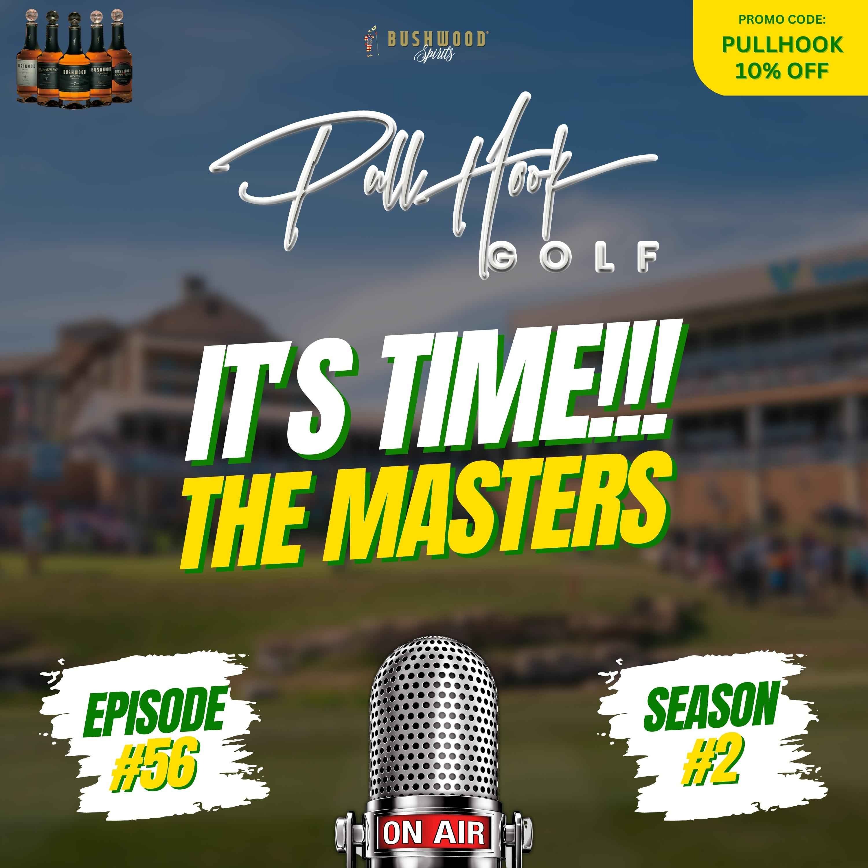 It's Time!!! The Masters