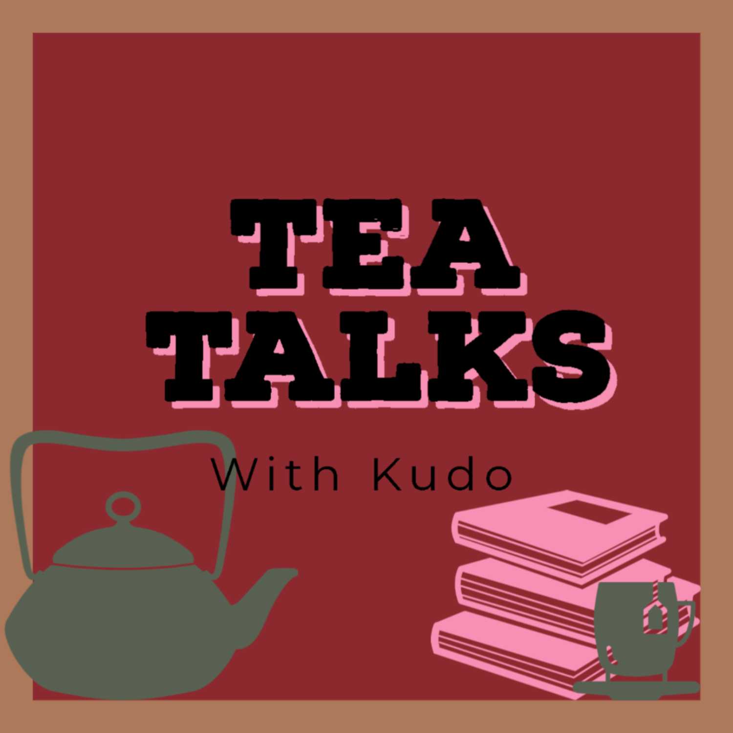 Tea Talks with Kudo