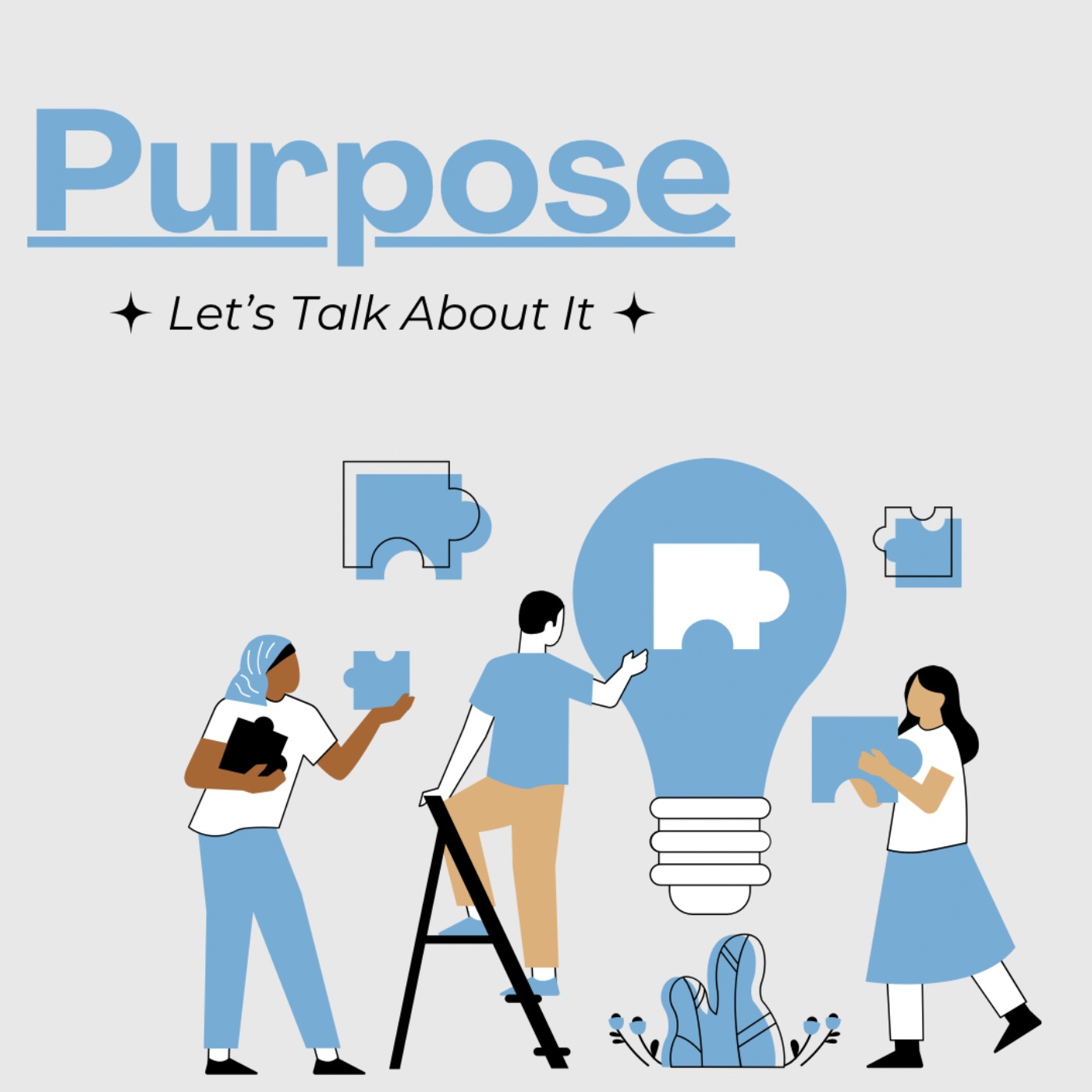 S2 Ep.5 Purpose. Lets Talk About it S2 Ep.5 Purpose. Lets Talk About it