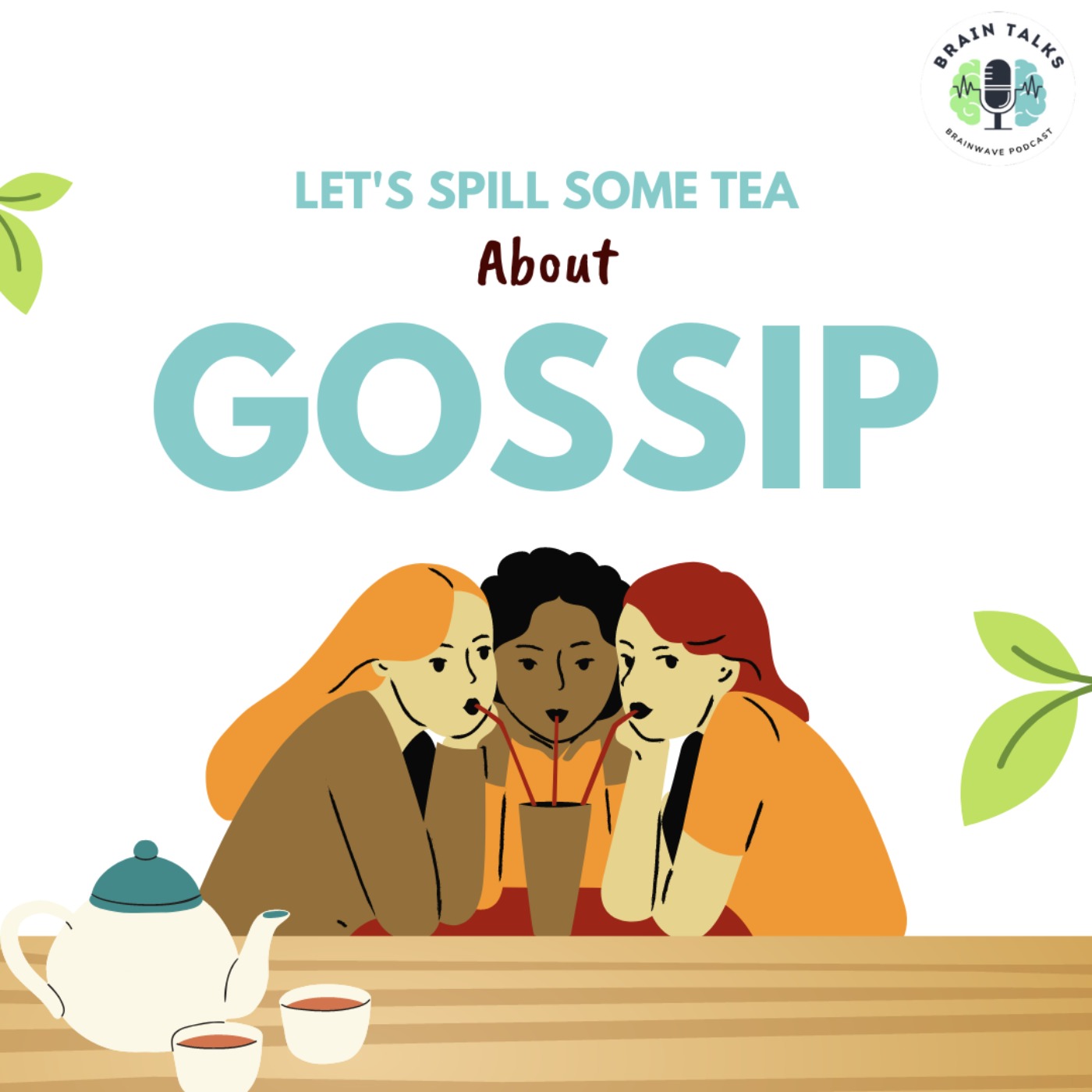 S2 Ep.7 Lets Spill Some Tea About Gossip S2 Ep.7 Lets Spill Some Tea About Gossip