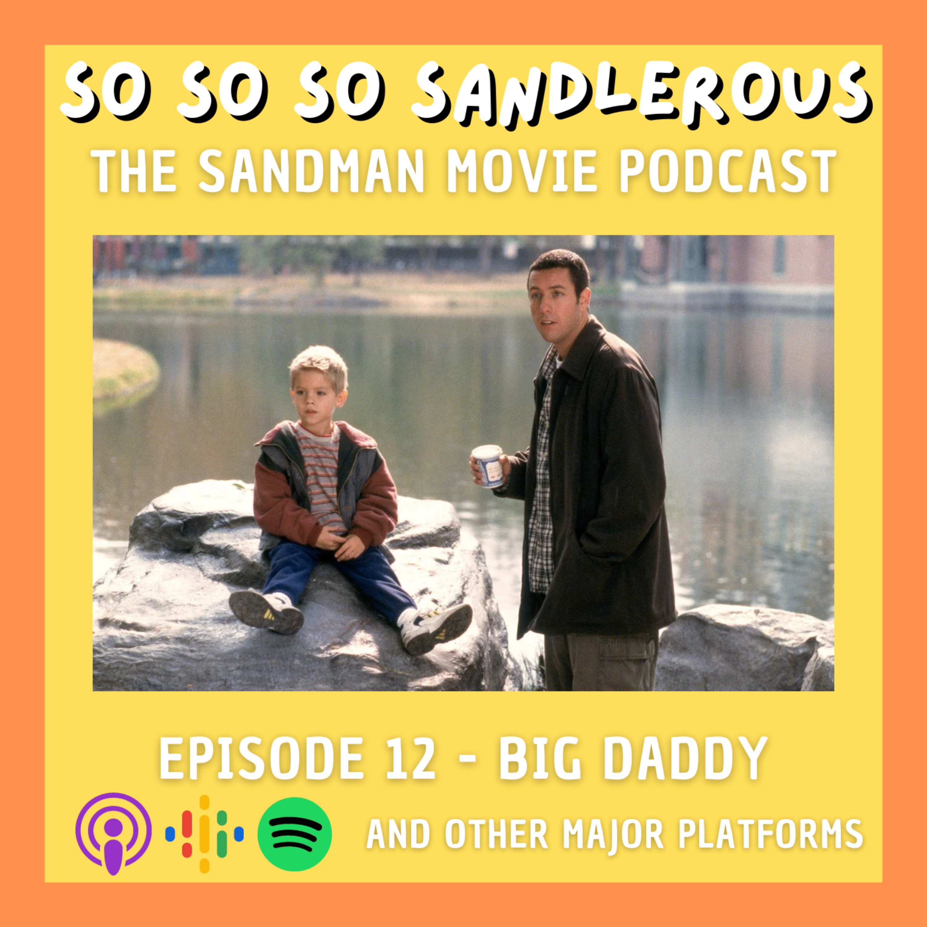 So Sandlerous Pod: The Adam Sandler Podcast