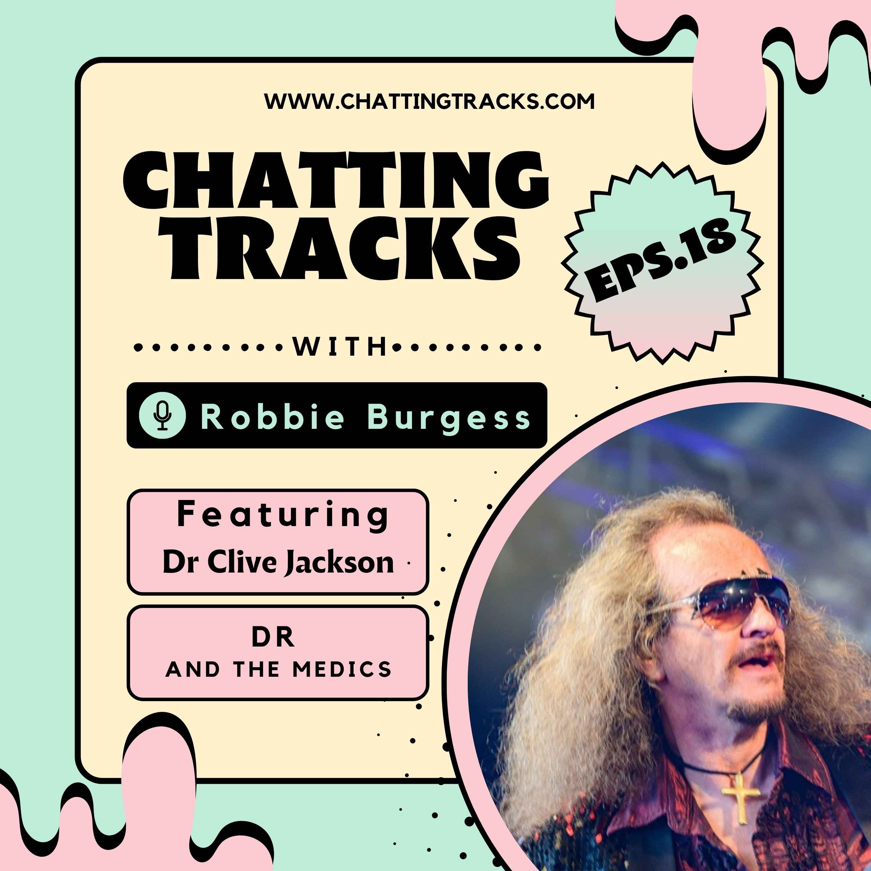 EPS.18 Chatting Tracks chats with The Doctor (Dr & The Medics)  episode artwork
