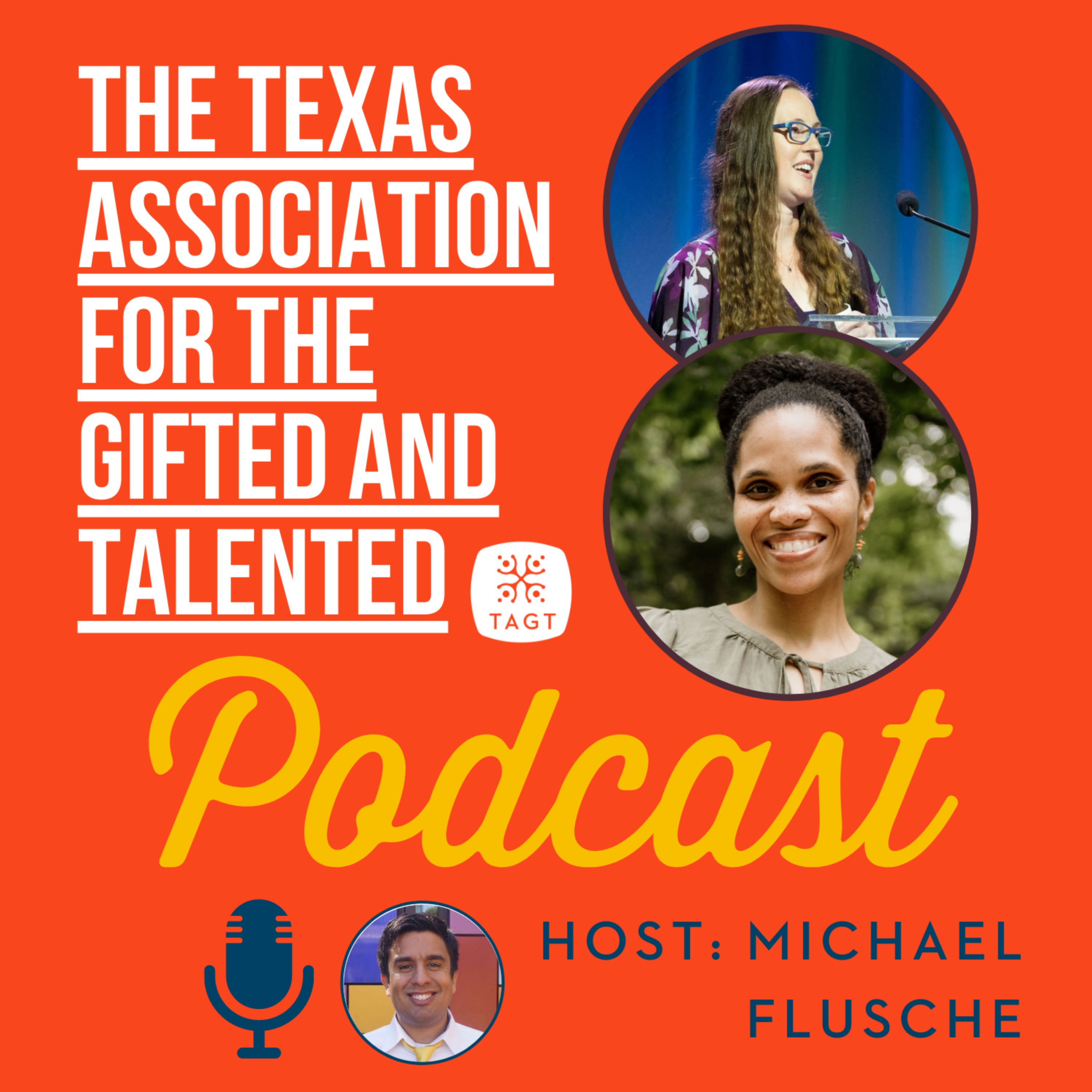 The Texas Association for the Gifted and Talented (TAGT) Podcast