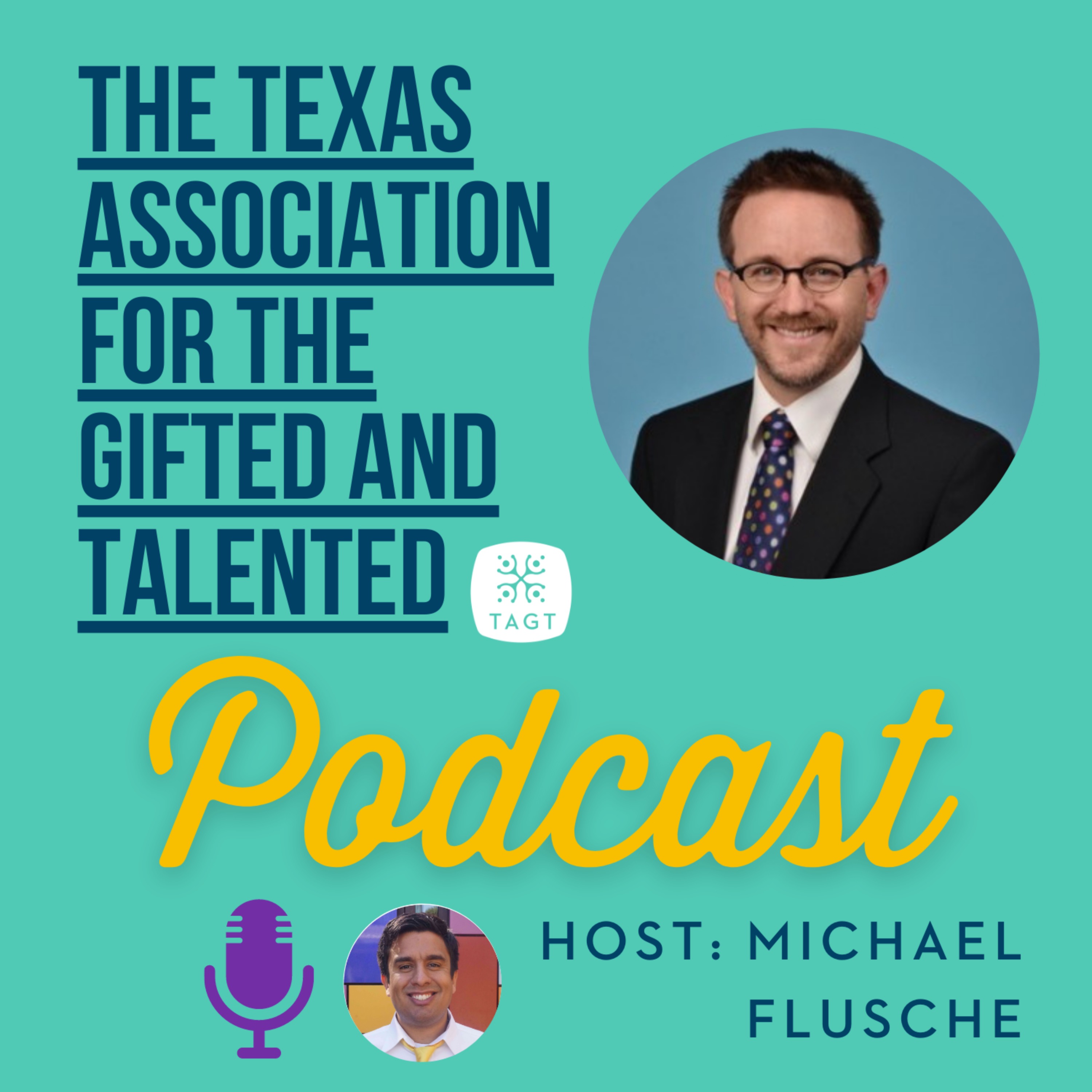 The Texas Association for the Gifted and Talented (TAGT) Podcast
