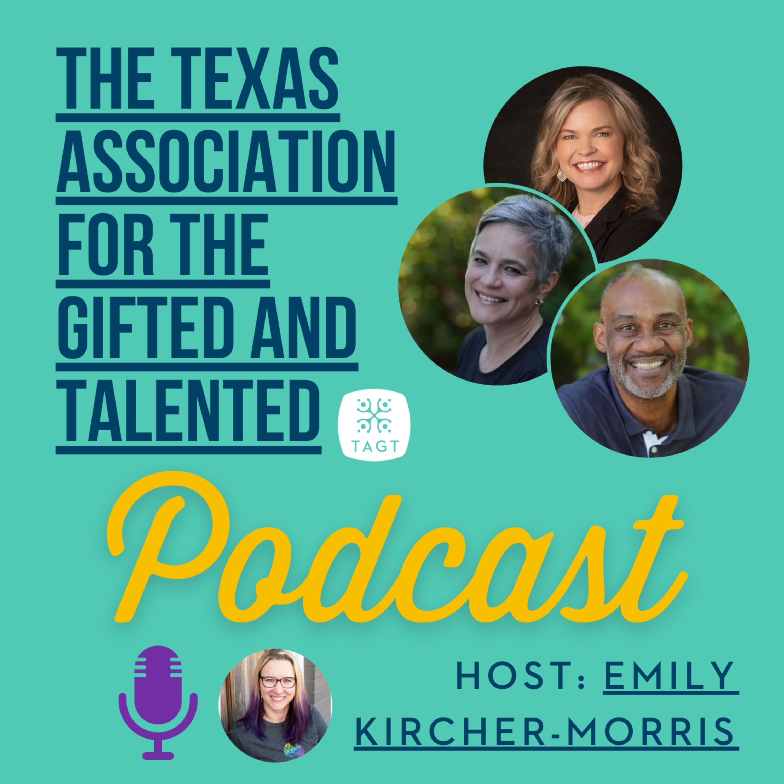 The Texas Association for the Gifted and Talented (TAGT) Podcast