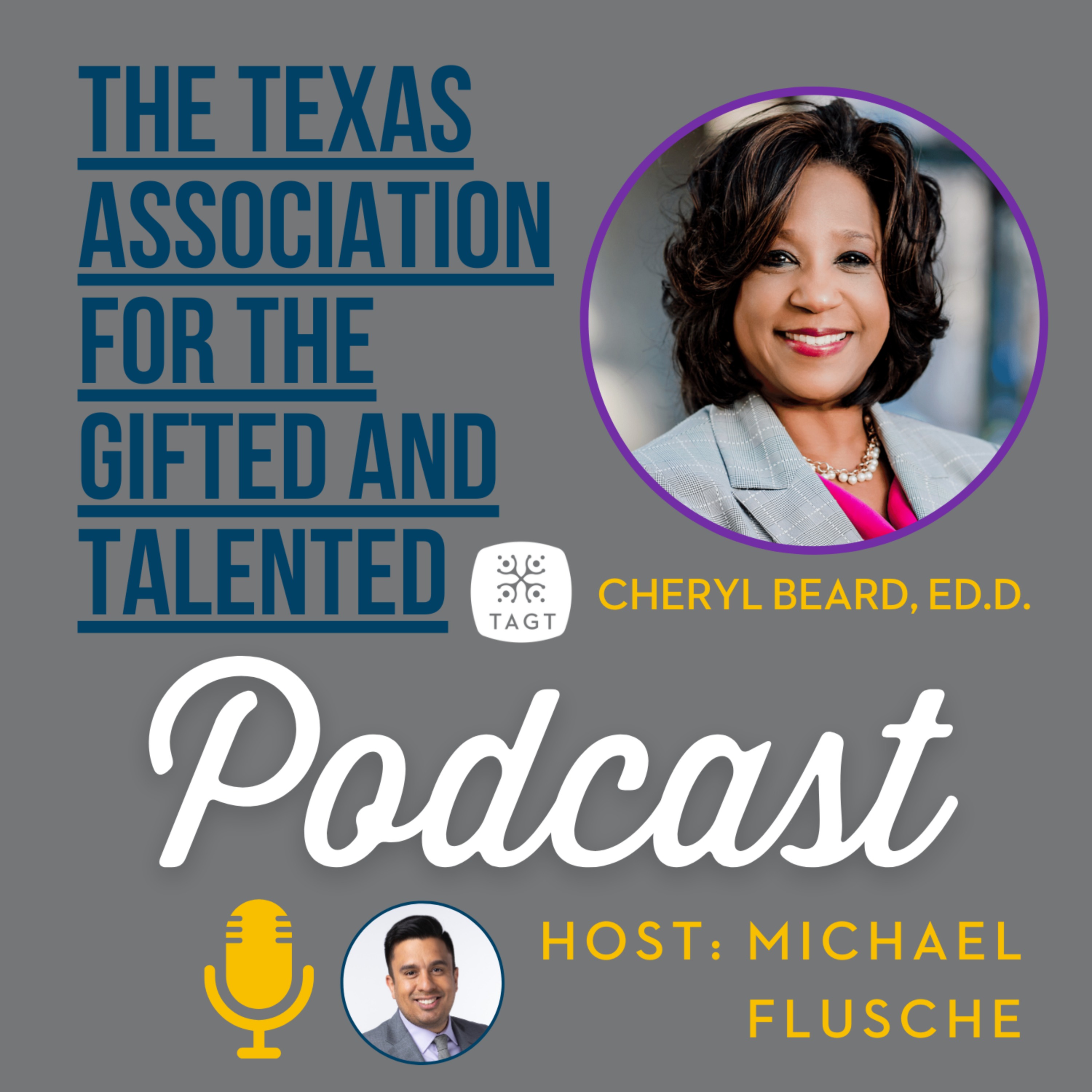 The Texas Association for the Gifted and Talented (TAGT) Podcast