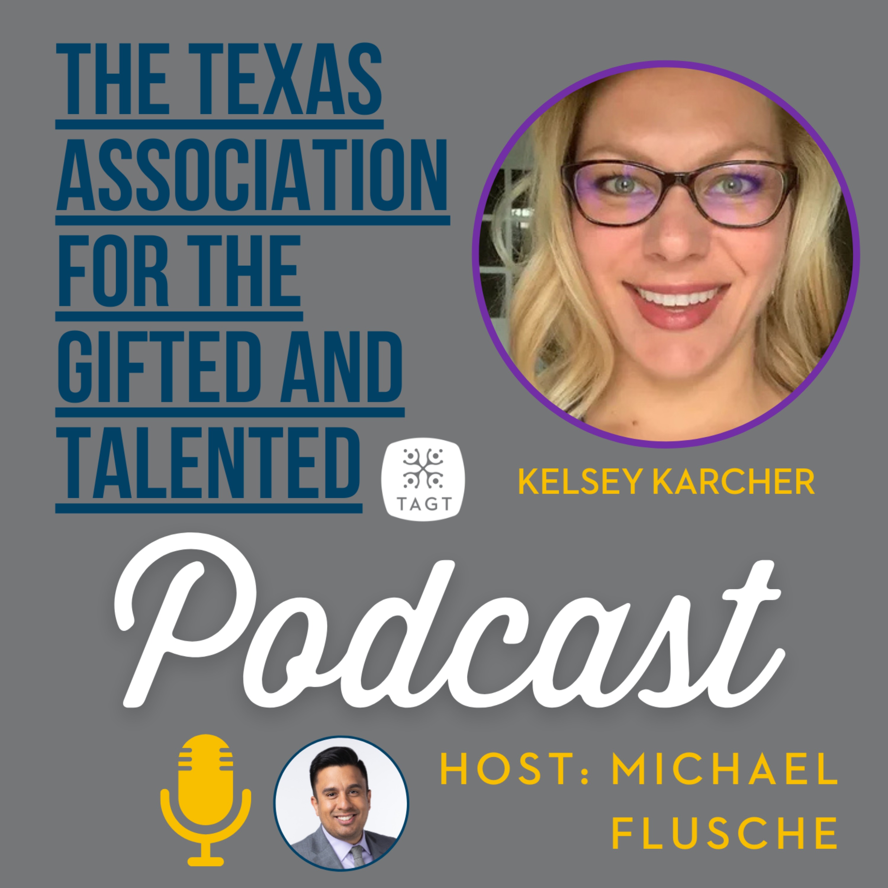 The Texas Association for the Gifted and Talented (TAGT) Podcast