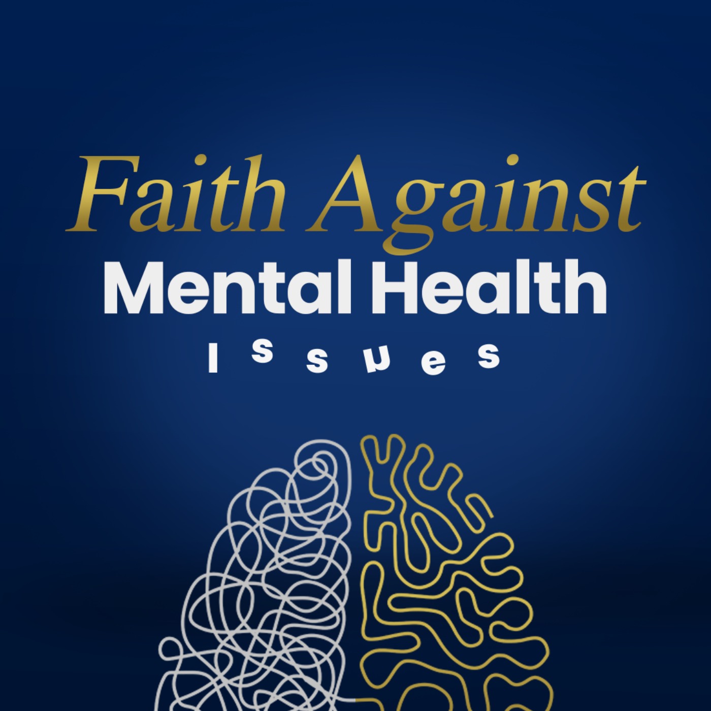 Faith Against Mental Health Issues (Part 1) - The Word of His Glory Podcast episode artwork