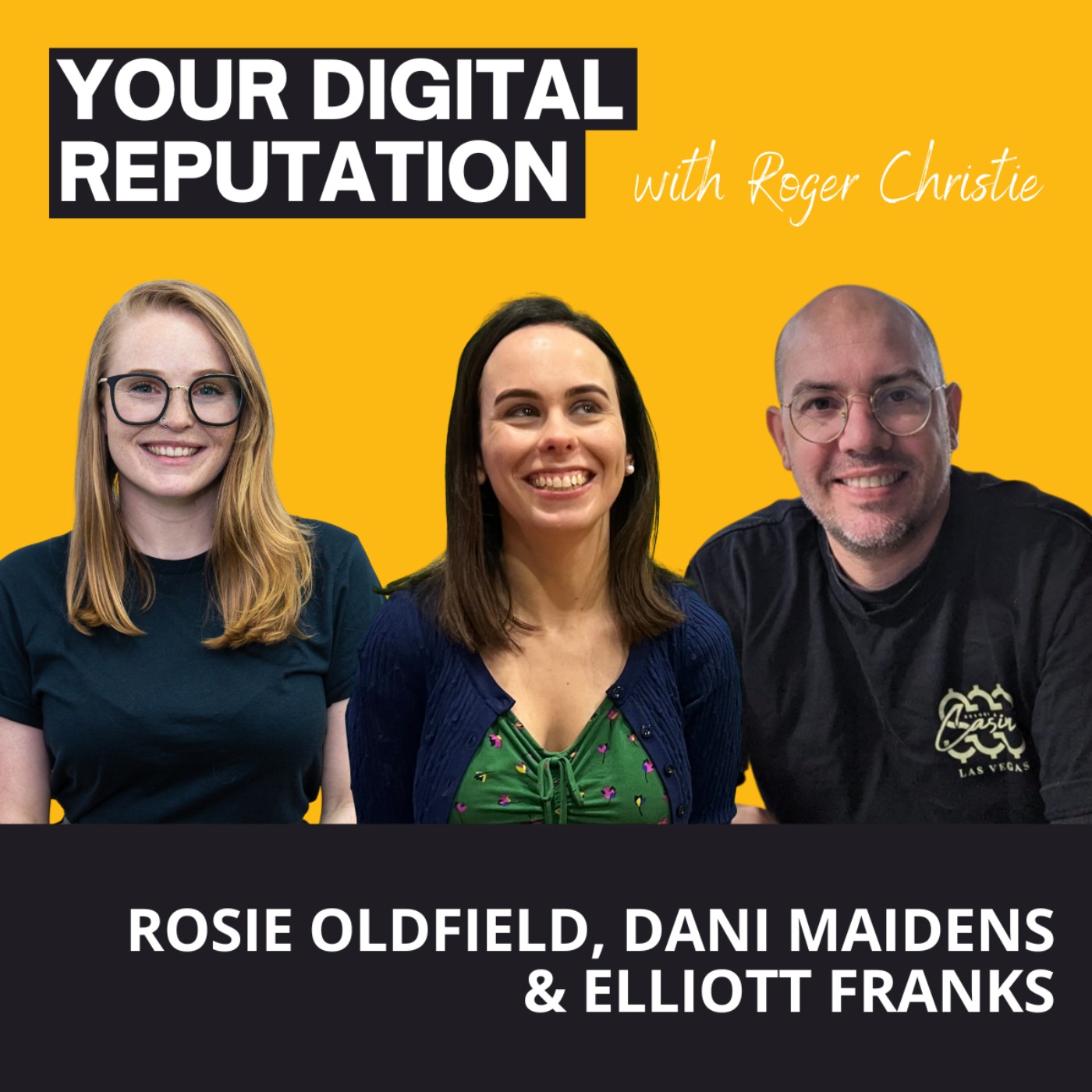 33. Elliott Franks, Danielle Maidens & Rosie Oldfield | Are social CEOs  magnets for talent? - Your Digital Reputation | Acast