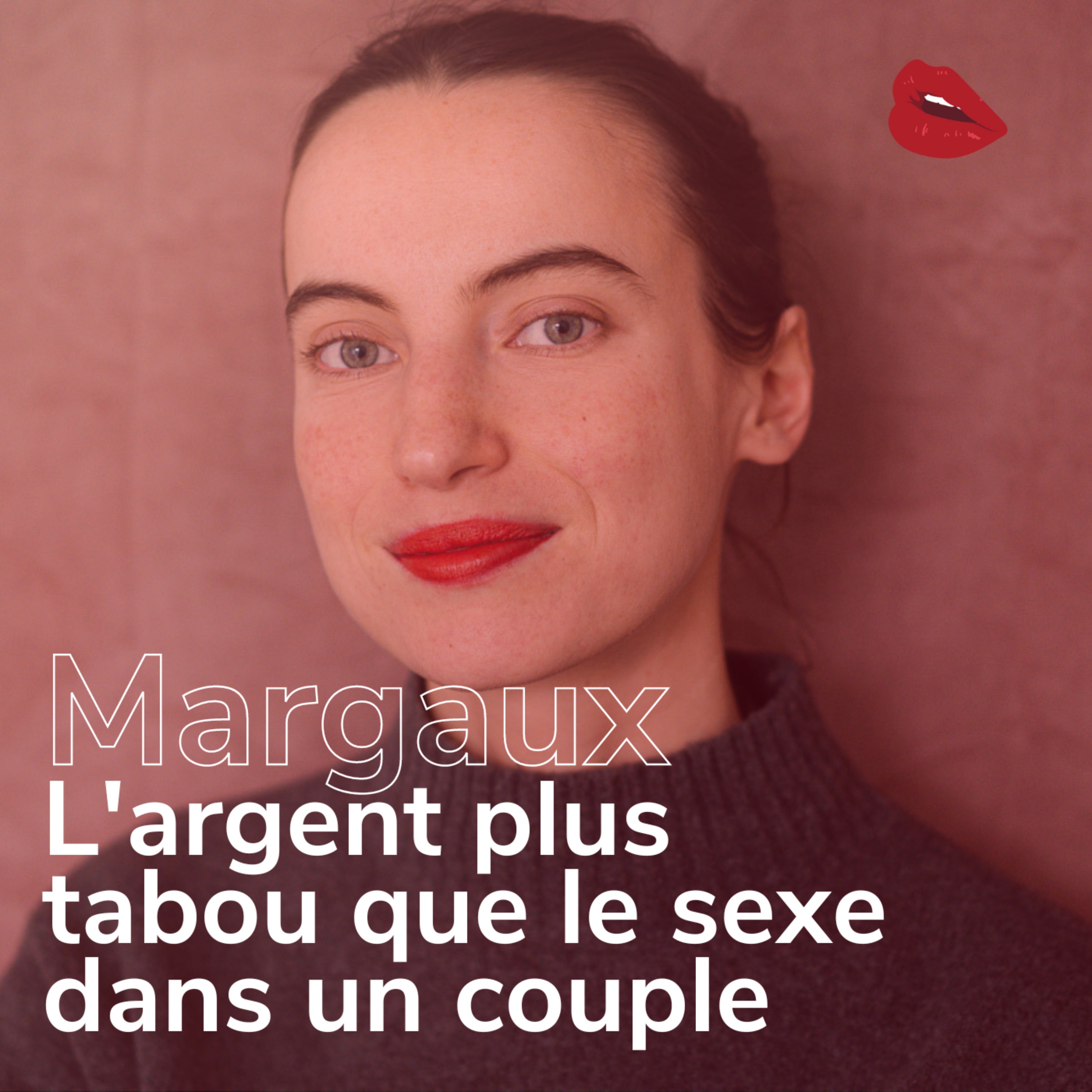 Margaux Terrou : Le pouvoir et L’argent au sein du couple #2