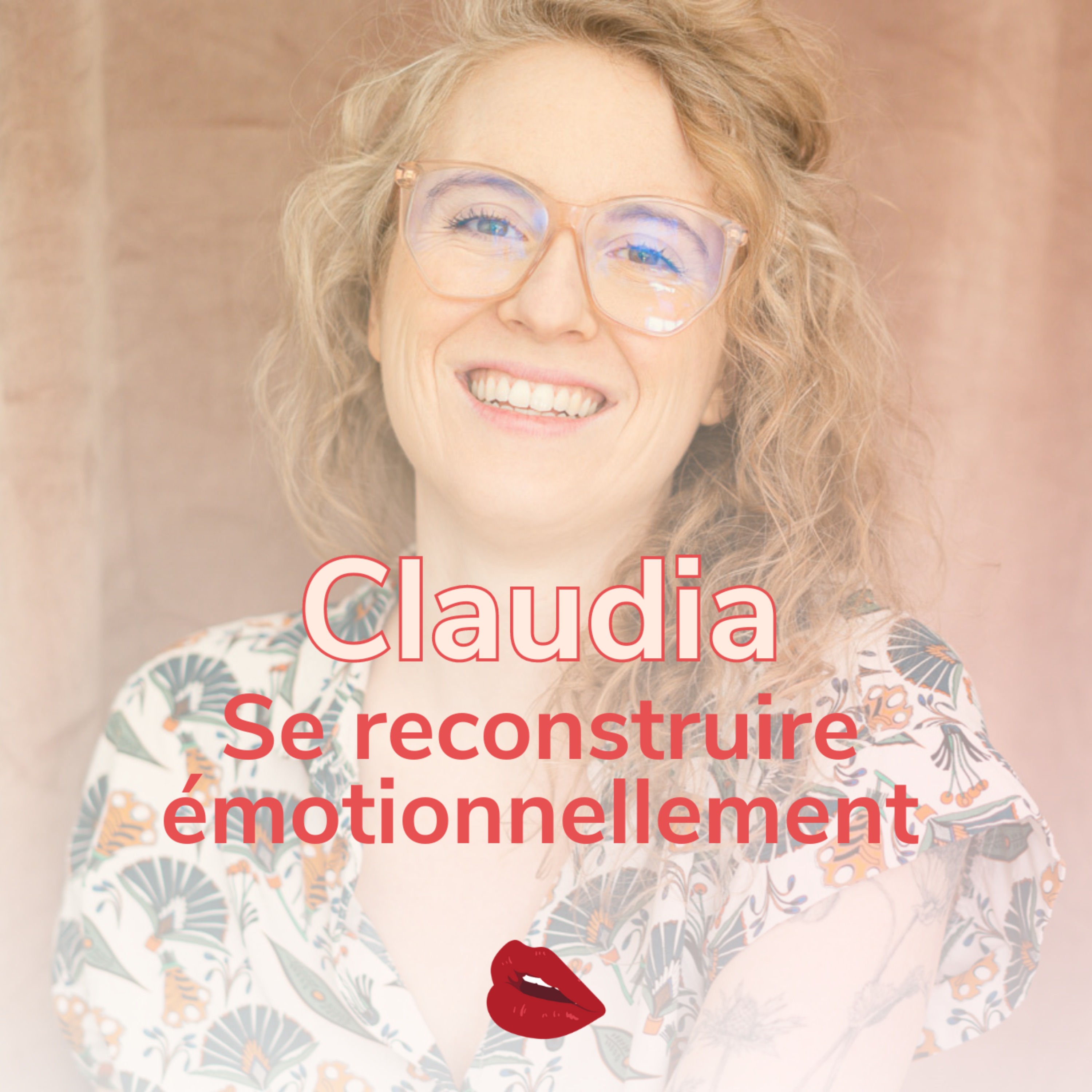 Claudia : se reconstruire émotionnellement #2